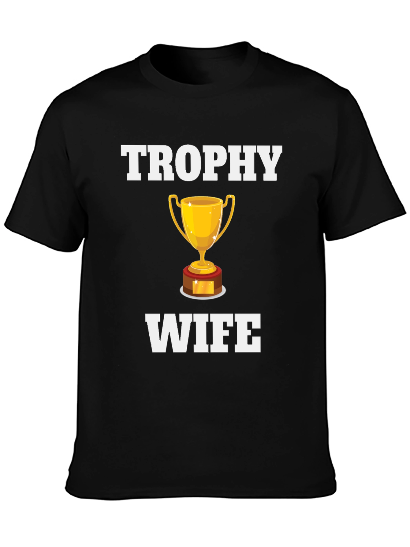Black Trophy Wife Graphic T-Shirt - Novelty Humor Tee view 3