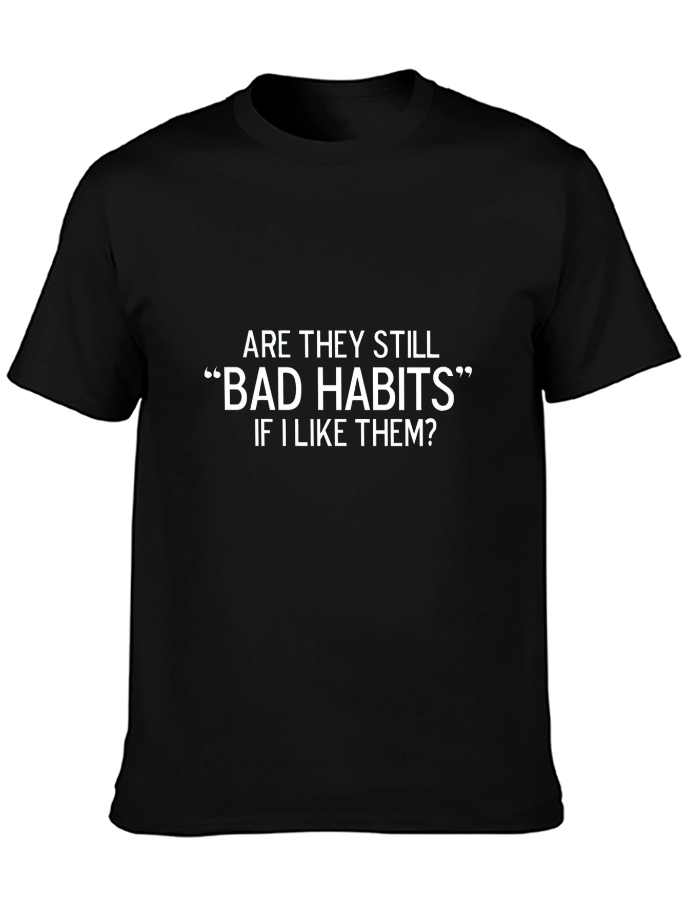 Black Bad Habits Funny Graphic T-Shirt view 3