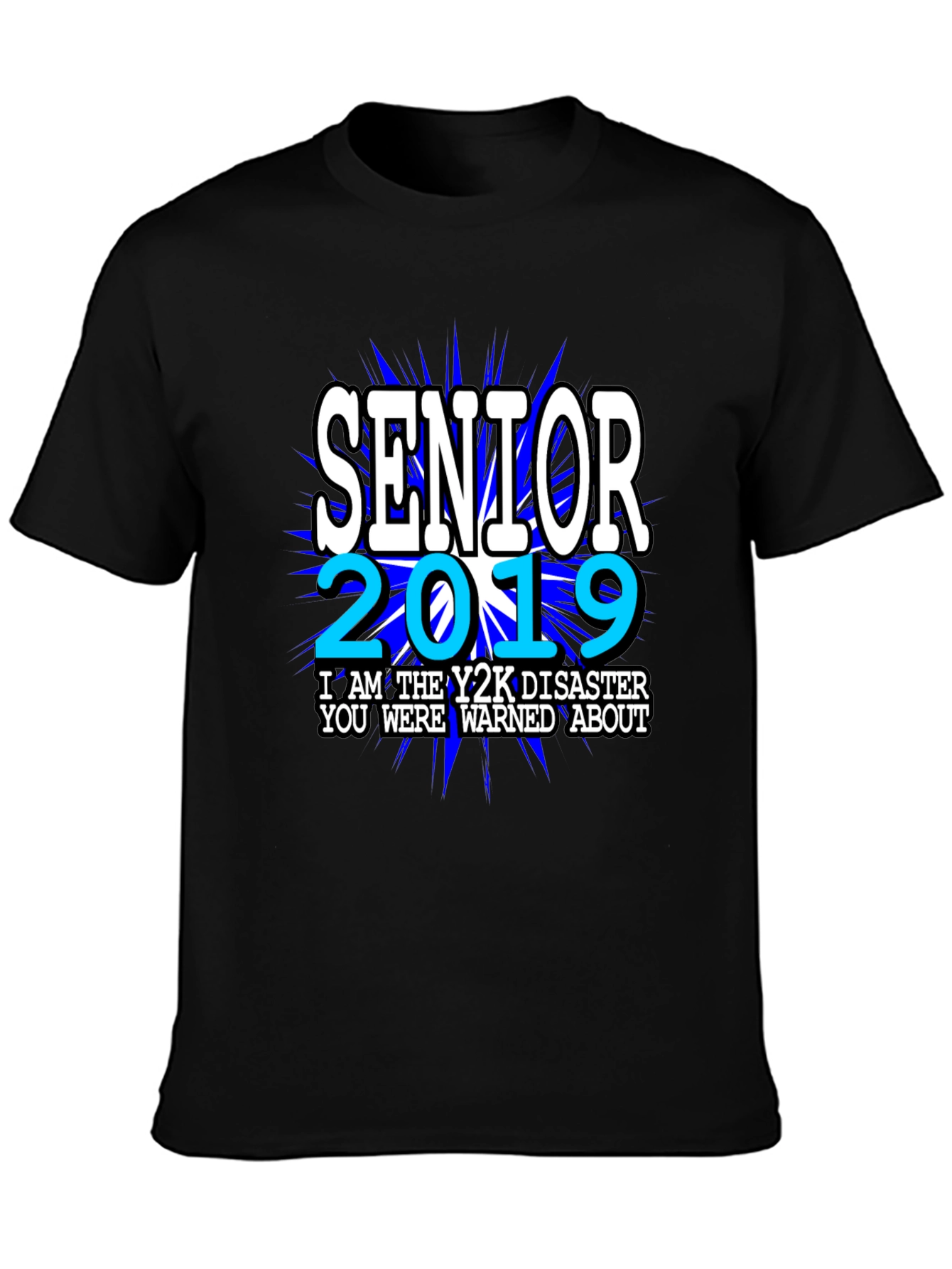 Black Senior 2019 Y2K Disaster T-Shirt view 3