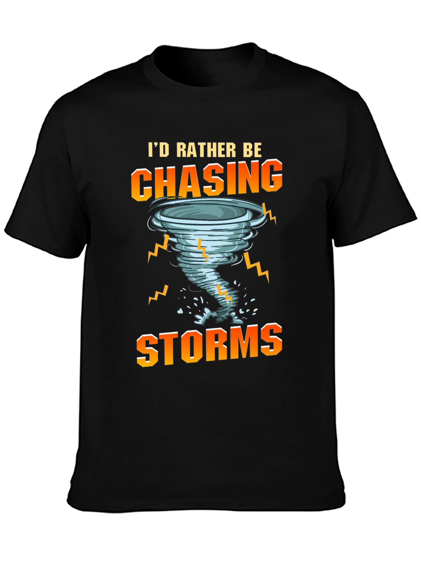 Black Storm Chaser T-Shirt: I'd Rather Be Chasing Storms view 3