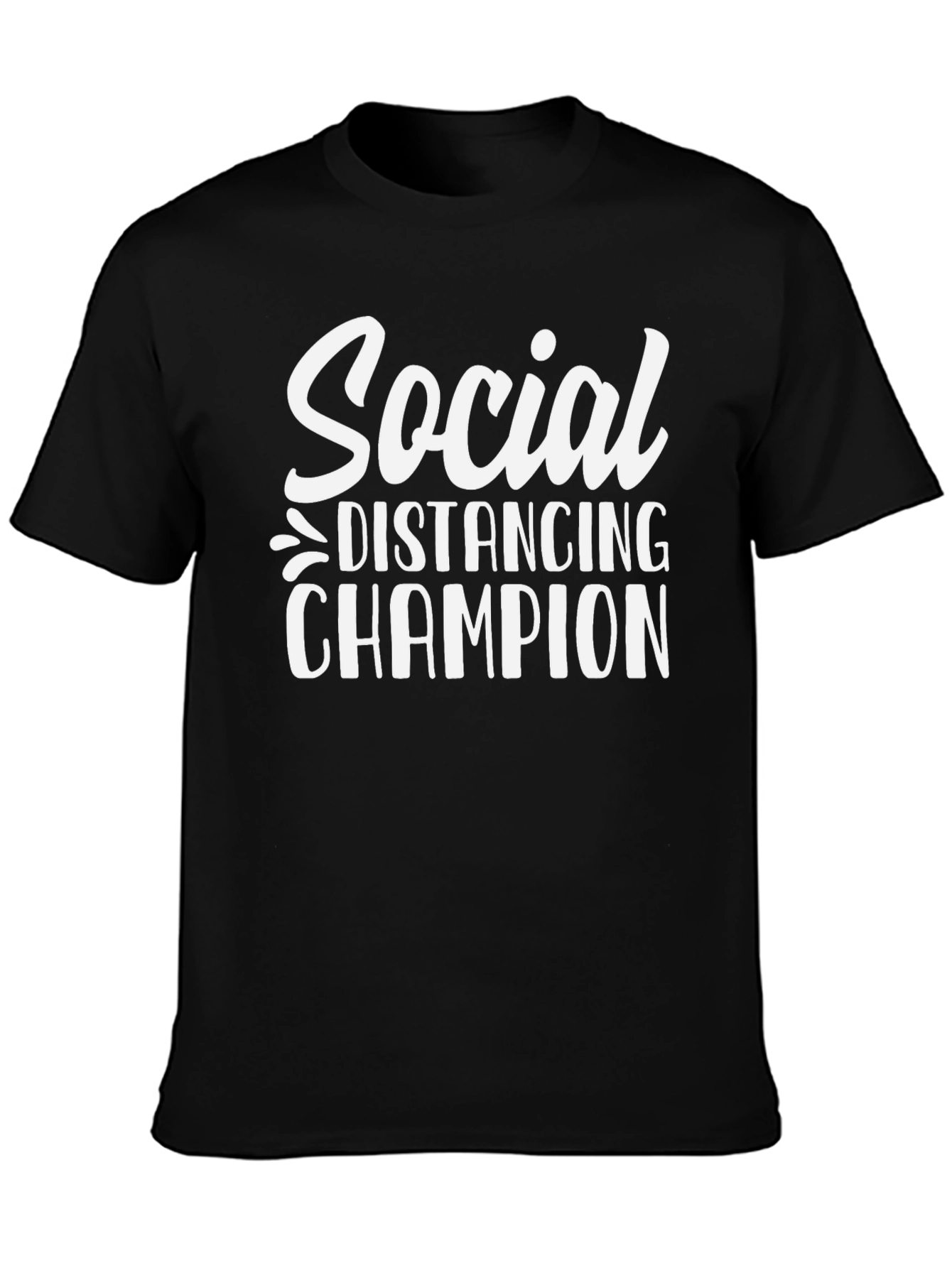 Black Social Distancing Champion T-Shirt view 3