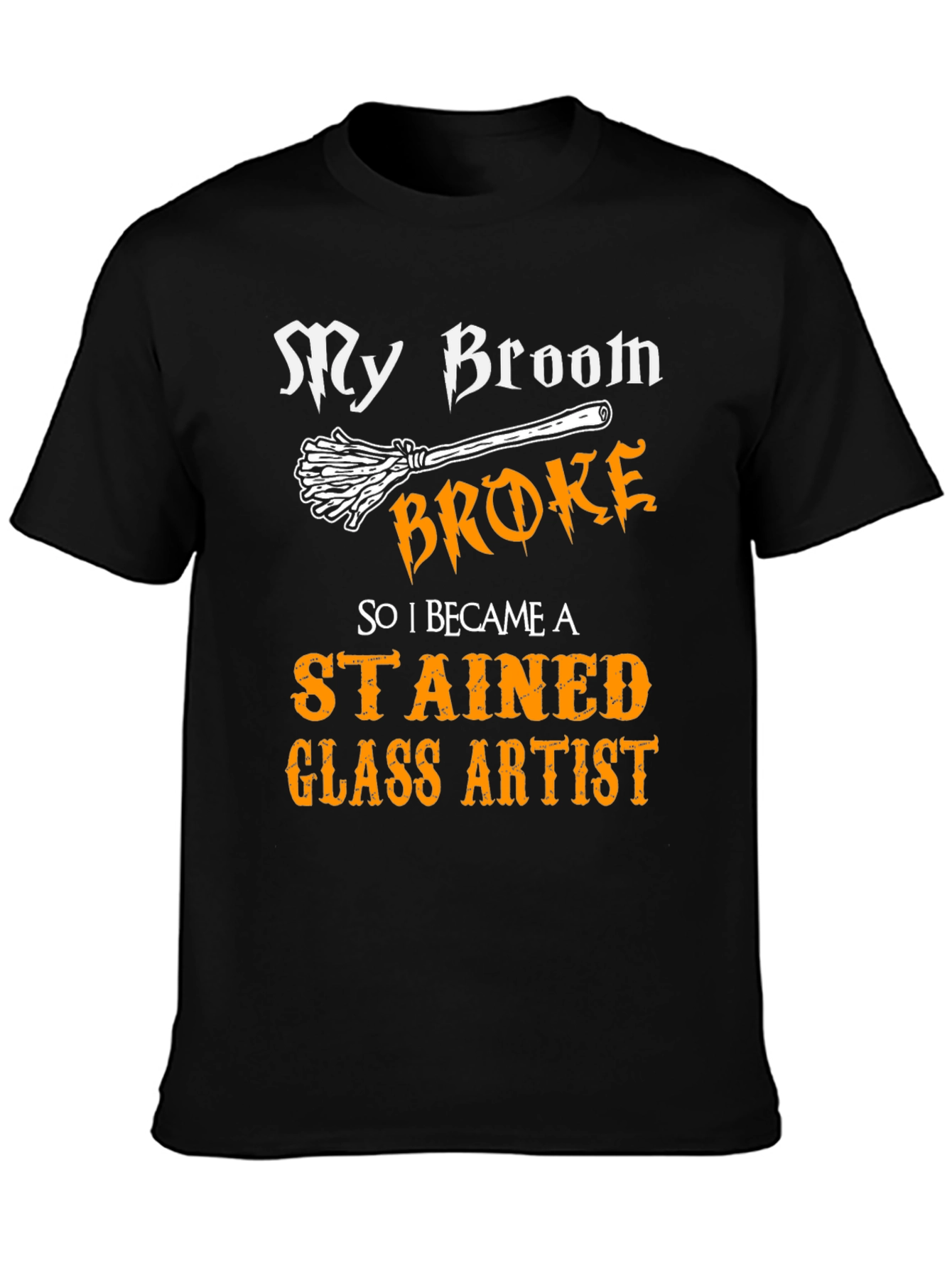 Black My Broom Broke Stained Glass Artist T-Shirt view 3