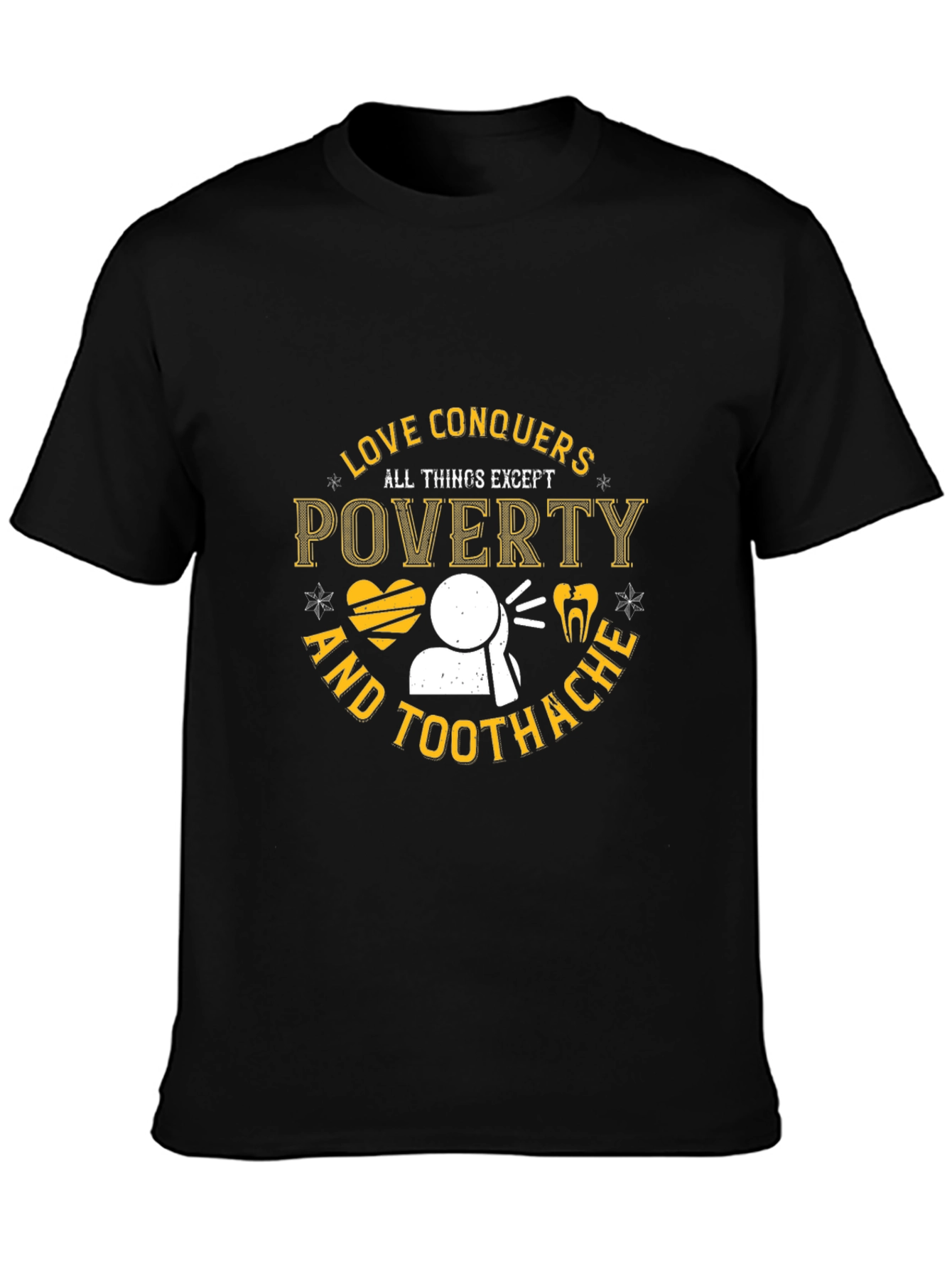 Black Love Conquers All Except Poverty & Toothache T-Shirt view 3