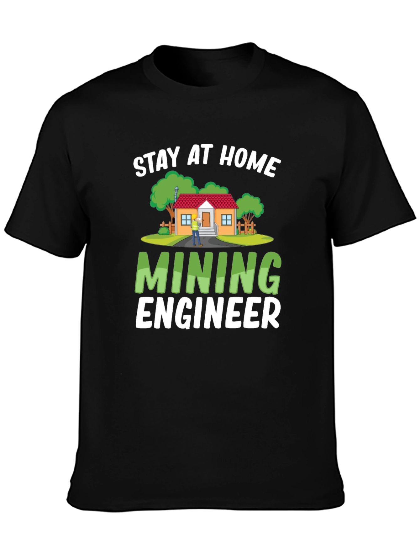 Black Stay At Home Mining Engineer Black T-Shirt view 3