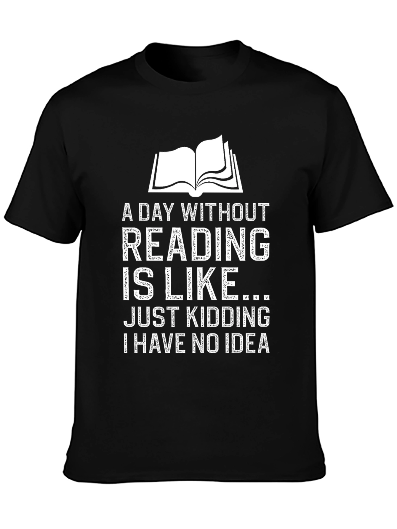 Black Funny Reading T-Shirt - A Day Without Reading Joke Tee view 3