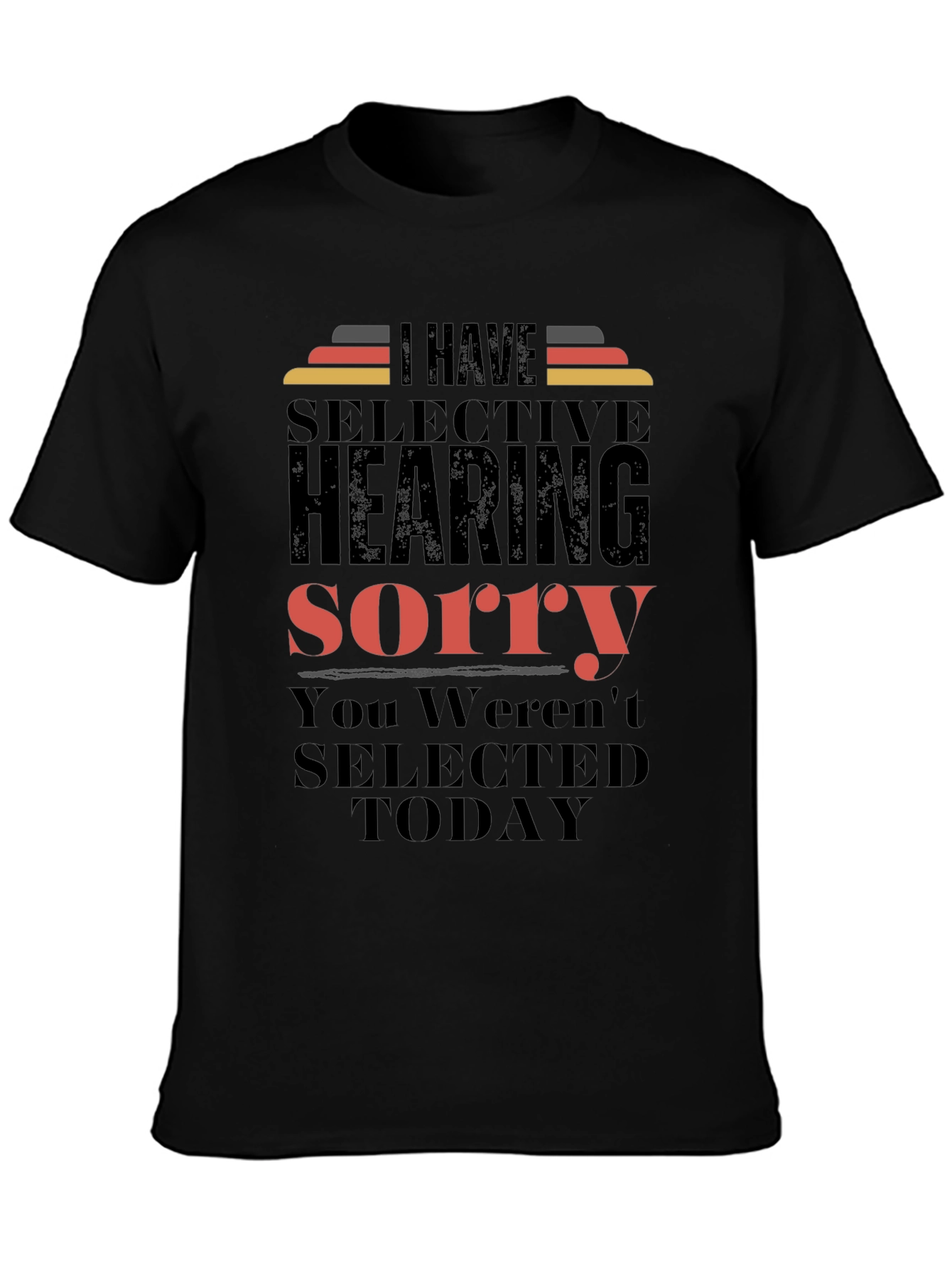 Black Selective Hearing T-Shirt - Funny Sarcastic Tee view 3