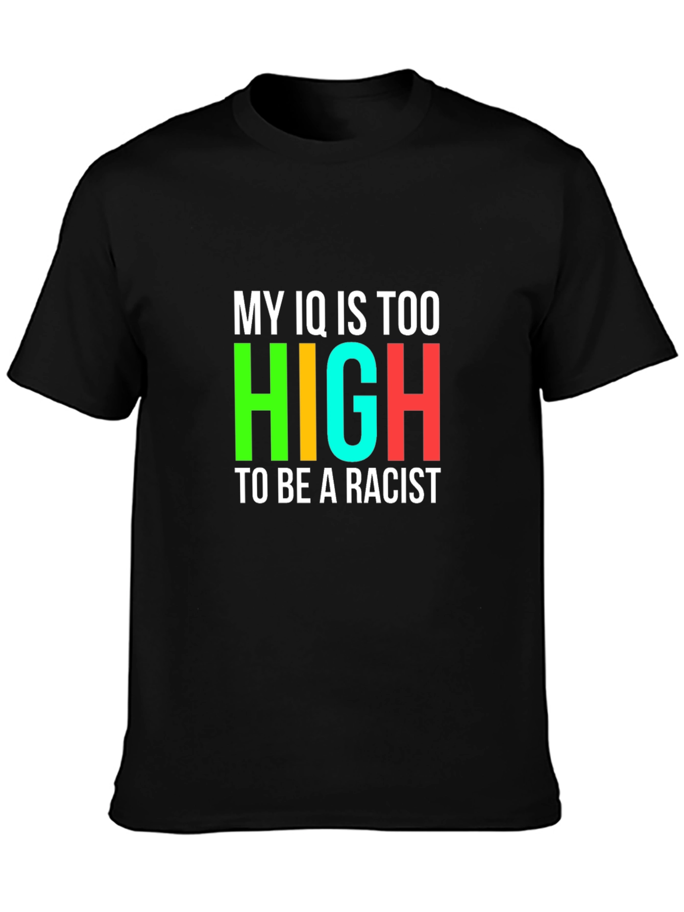 Black My IQ is Too High To Be a Racist Graphic Tee view 3