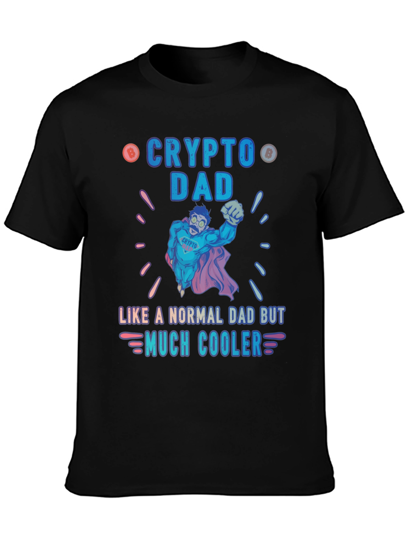 Black Crypto Dad T-Shirt - Like a Normal Dad But Much Cooler view 3