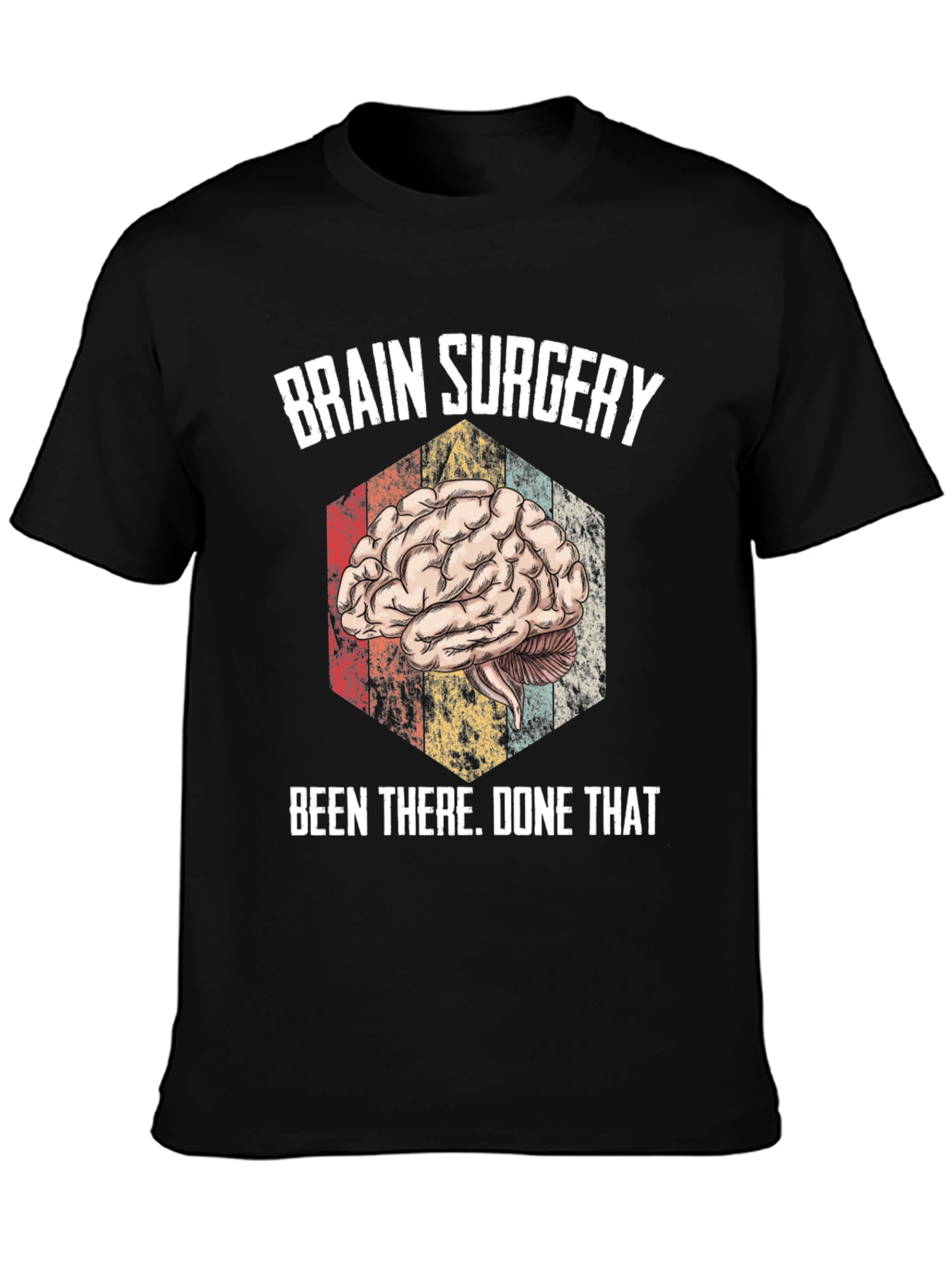 Black Brain Surgery Been There Done That Tee view 3