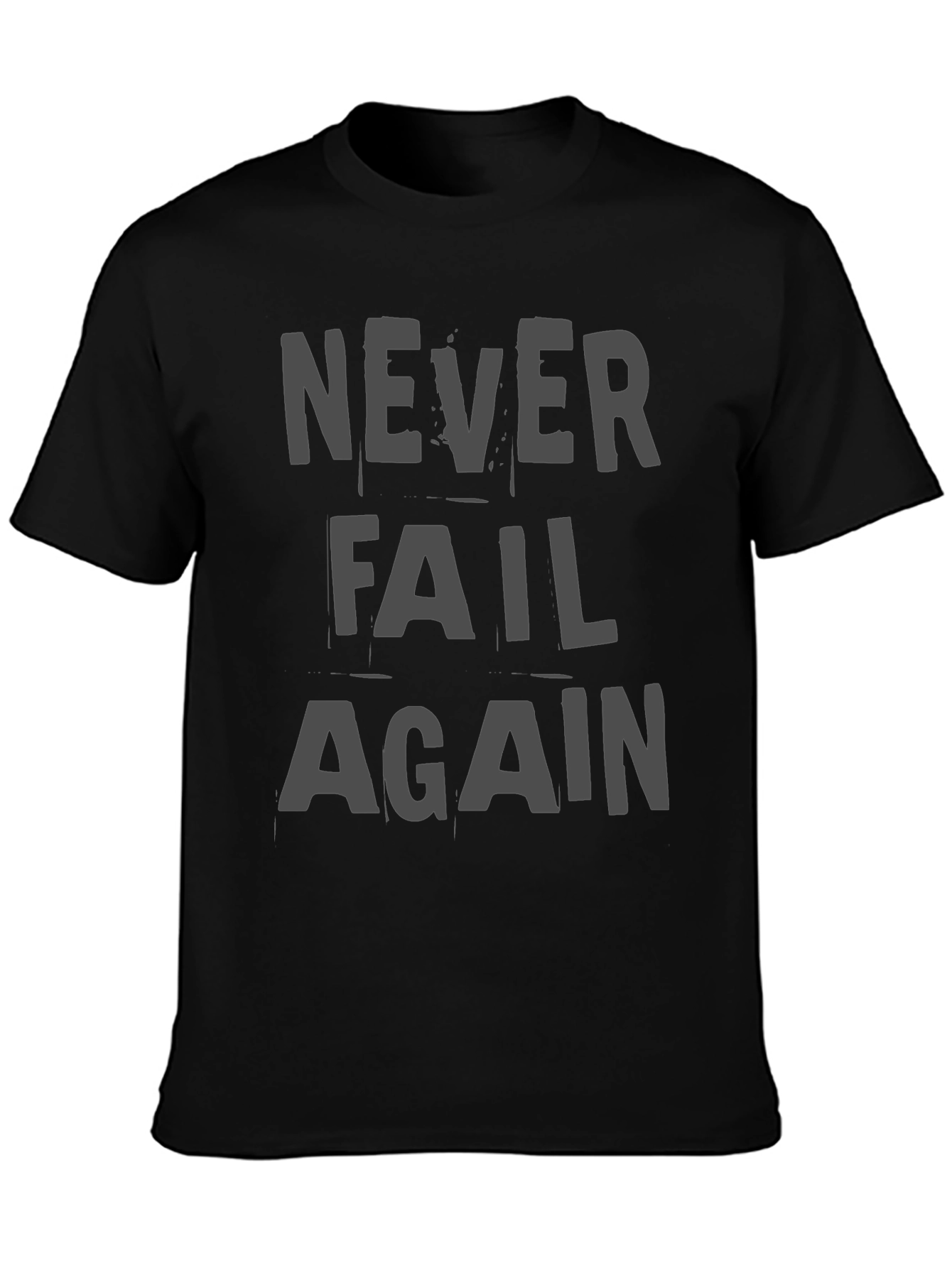 Black Never Fail Again Graphic T-Shirt view 3