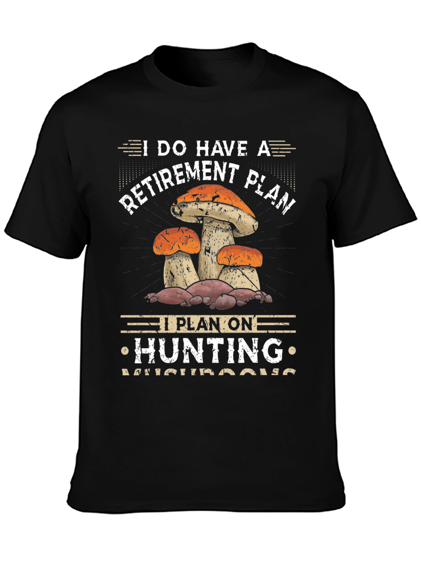 Black Mushroom Hunting Retirement Plan Graphic Tee view 3