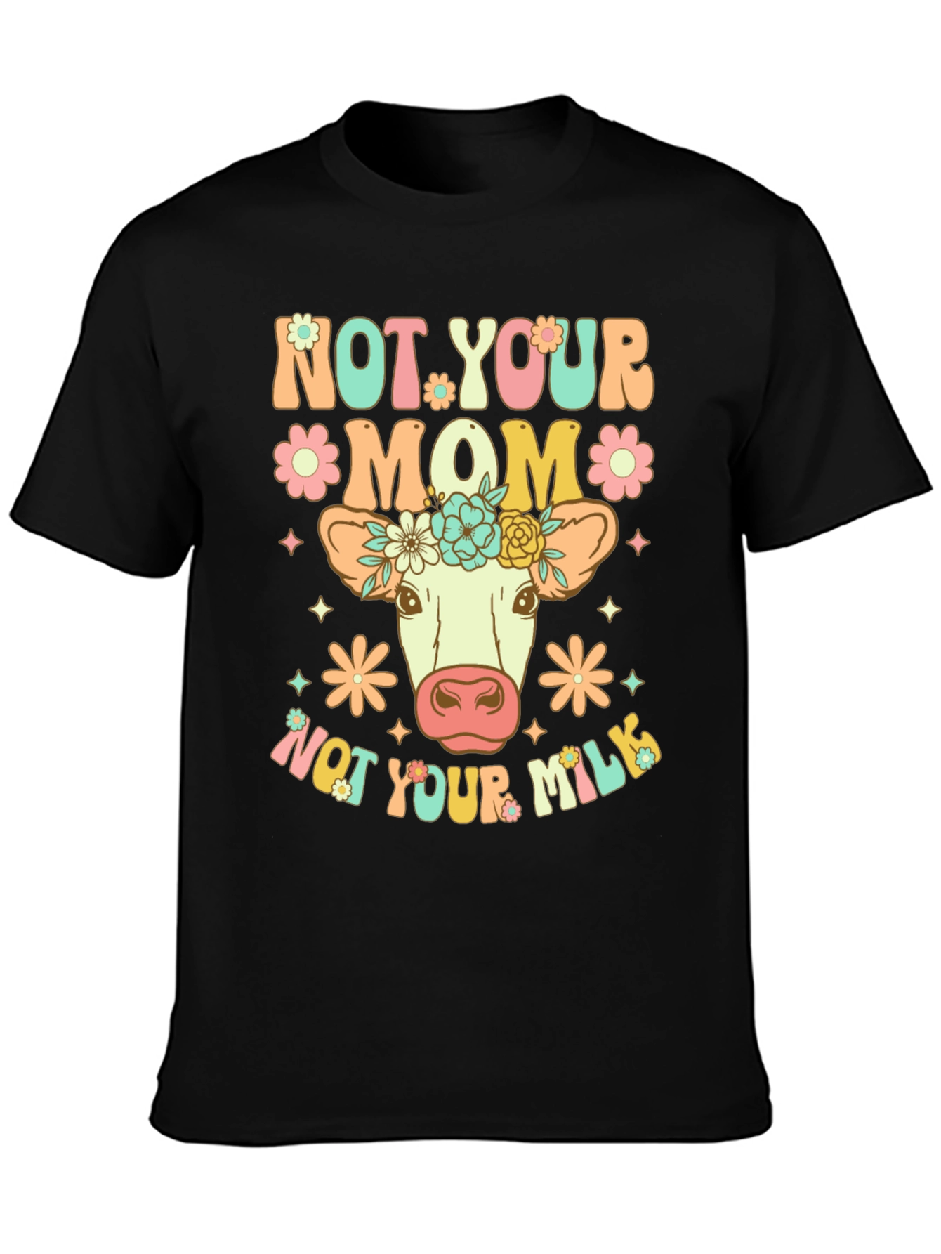 Black Not Your Mom, Not Your Milk Vegan T-Shirt view 3