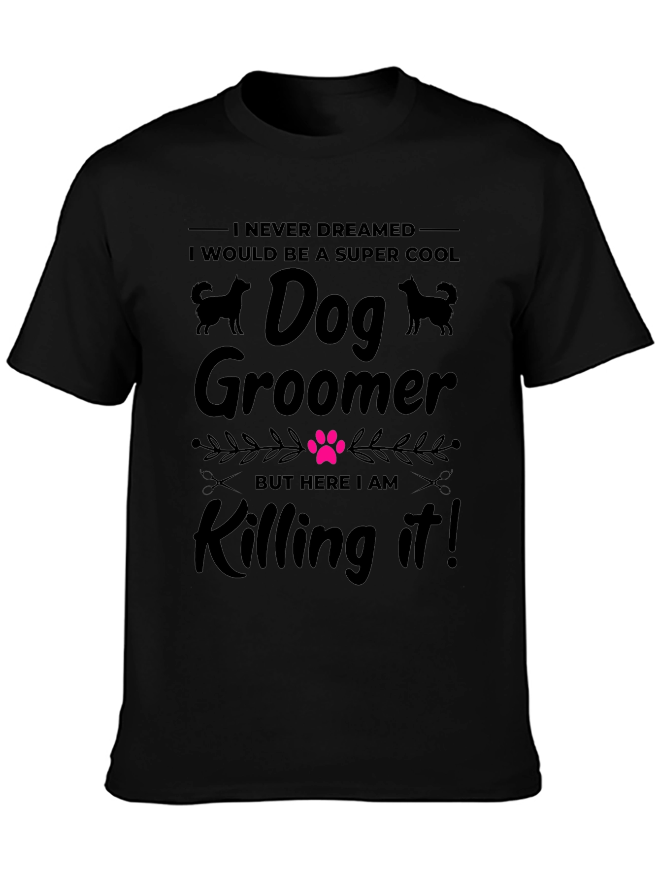 Black Super Cool Dog Groomer T-Shirt view 3