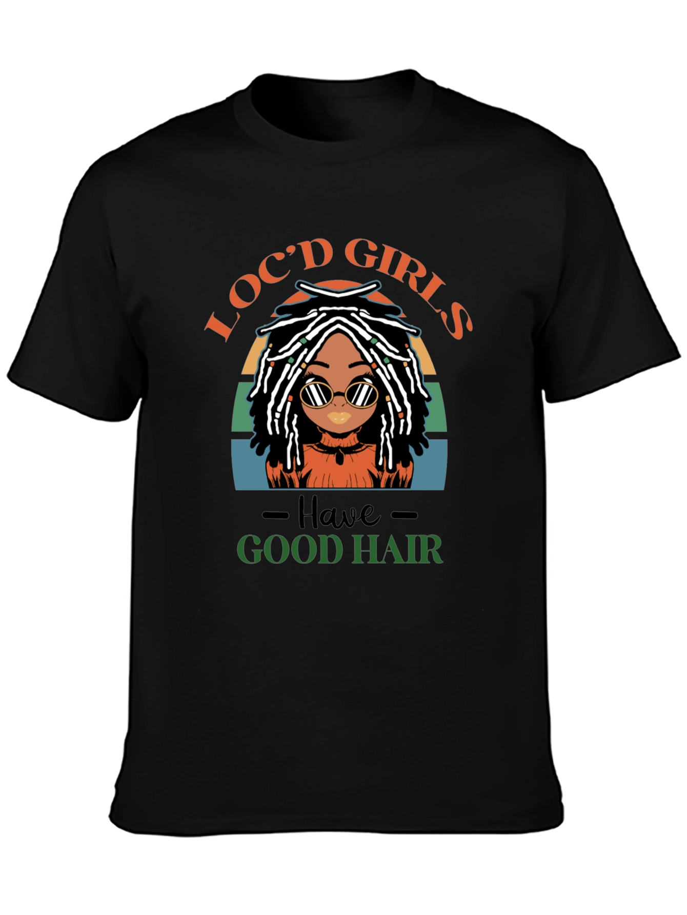 Black Loc'd Girls Have Good Hair T-Shirt view 3