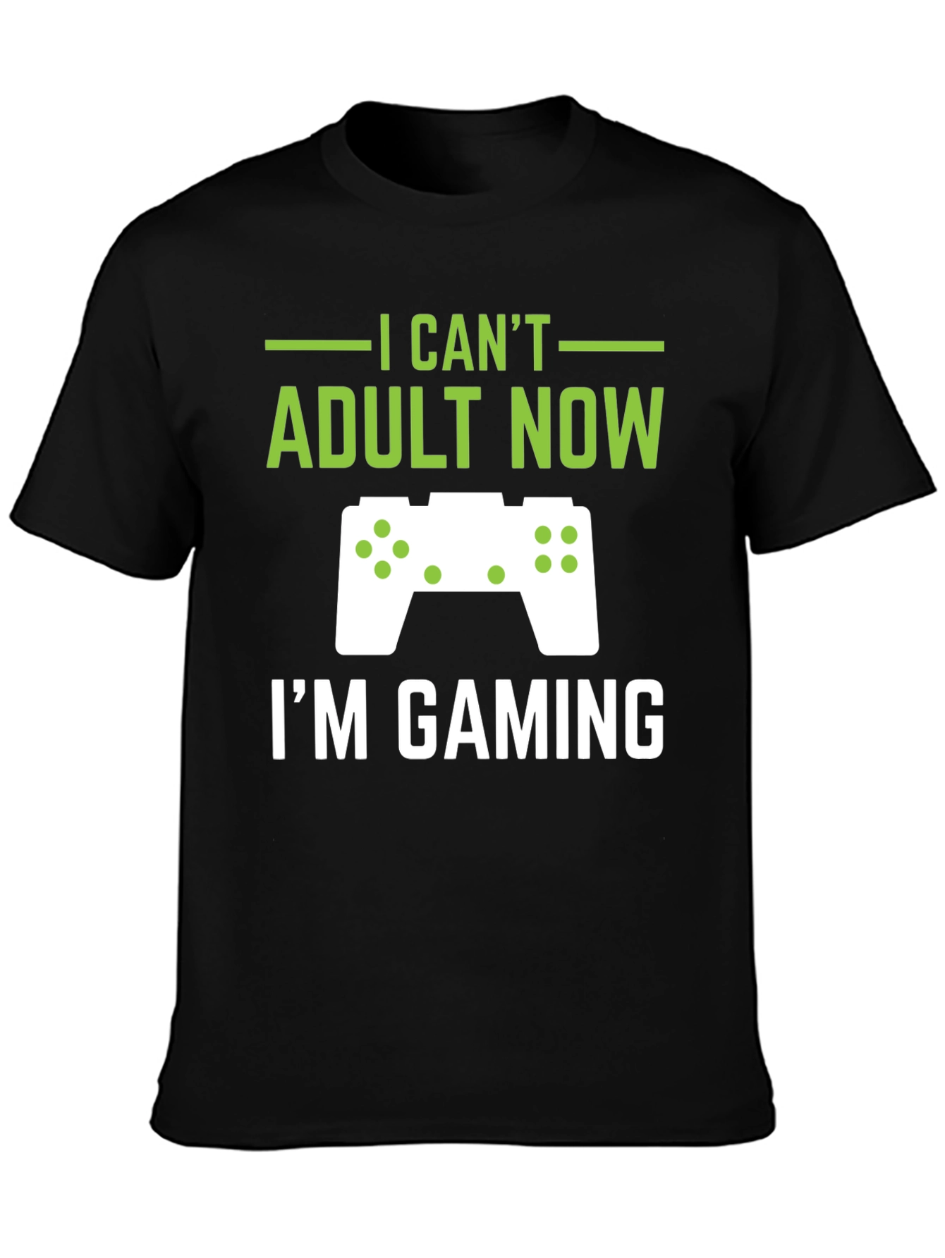 I Can't Adult Now Gaming T-Shirt - 3