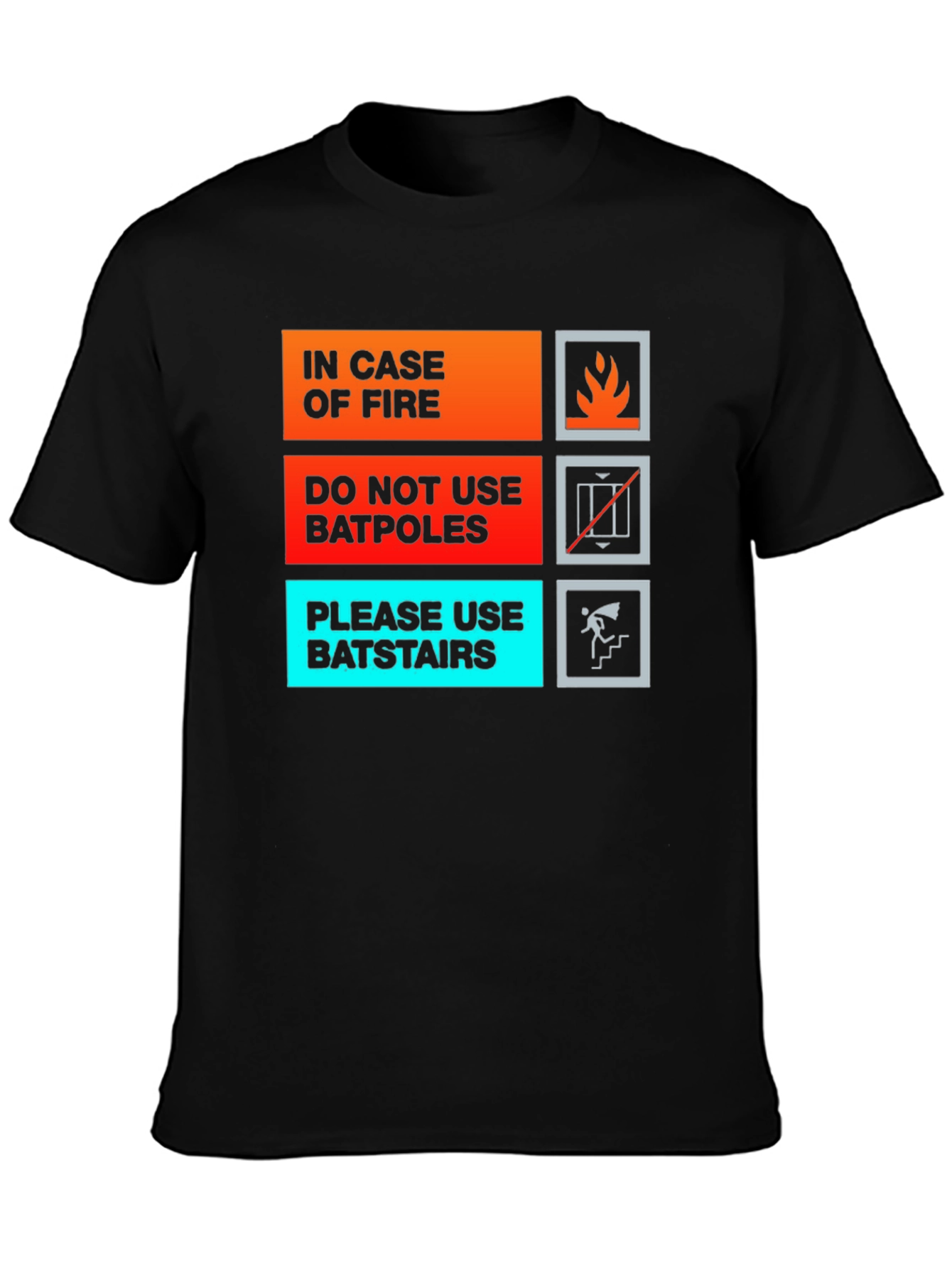 Black Humorous In Case of Fire T-Shirt - Batpole/Batstair Design view 3