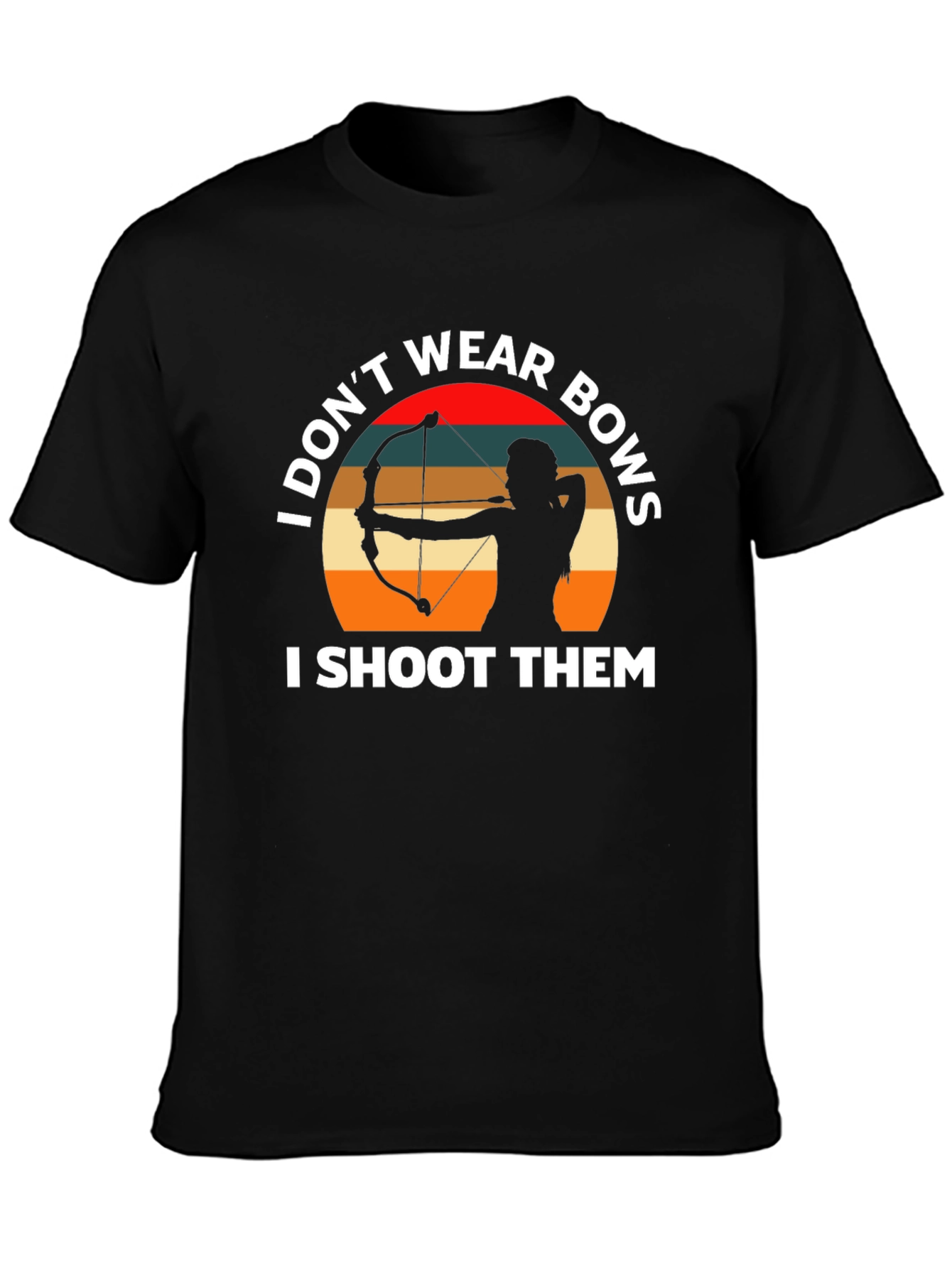 Black Archery Bows T-Shirt - I Don't Wear Bows, I Shoot Them view 3