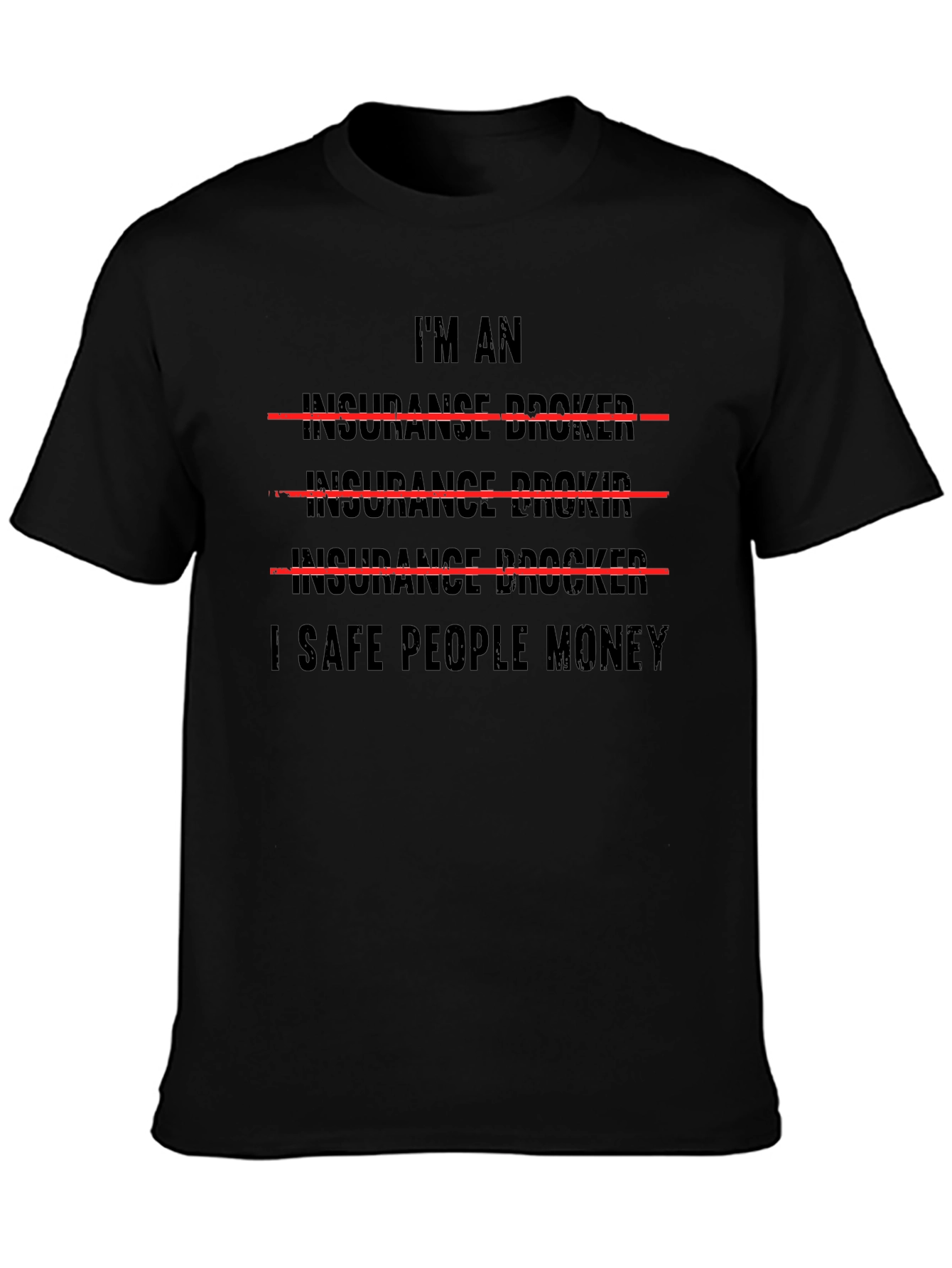 Black Funny Insurance Broker T-Shirt view 3