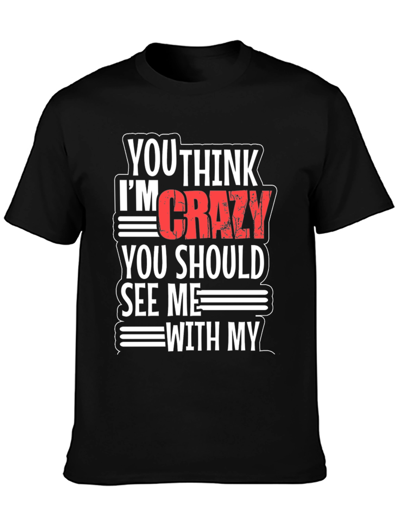Black Funny Crazy Graphic T-Shirt view 3