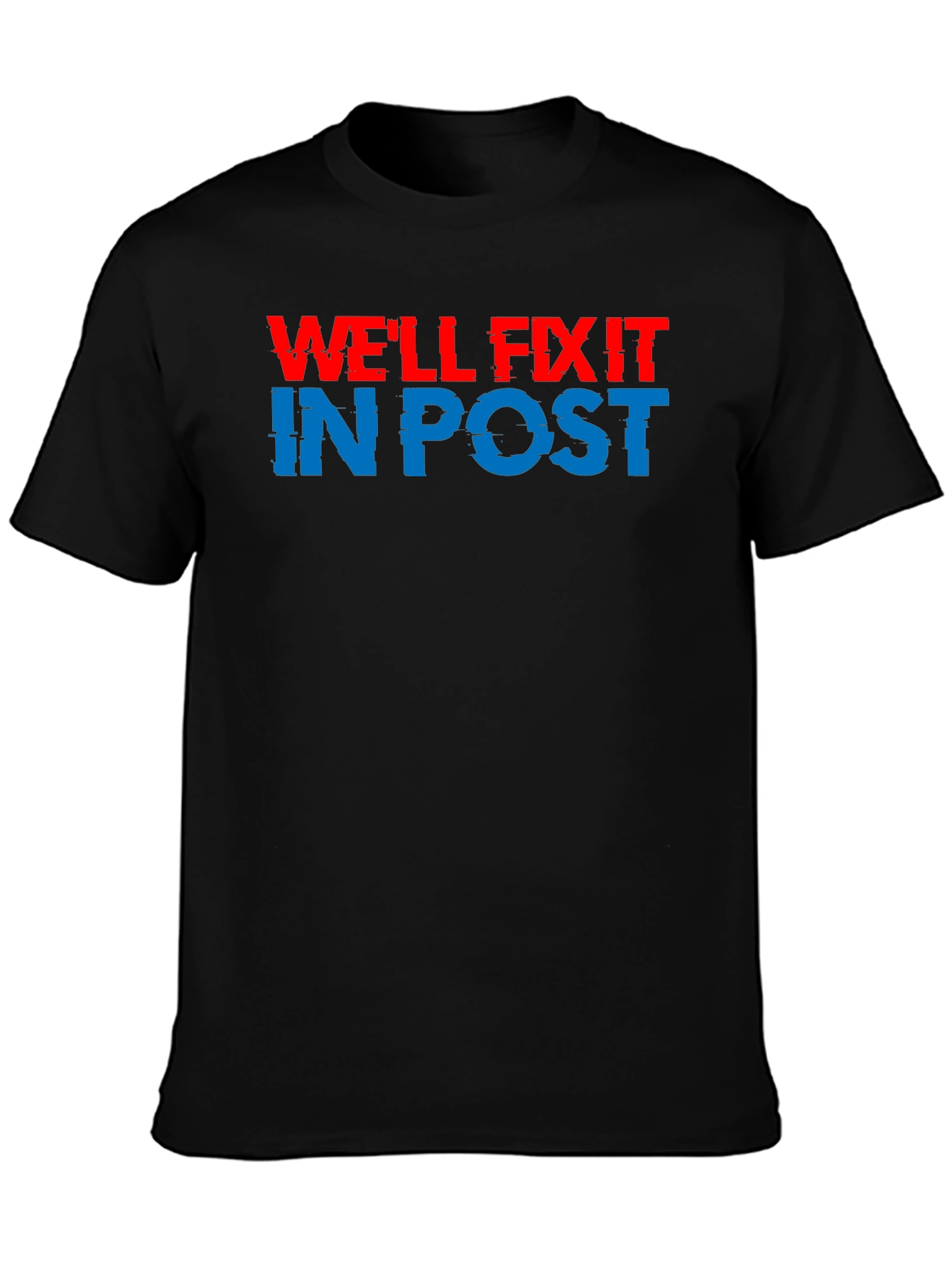 Black We'll Fix It In Post T-Shirt - Movie Editor Tee view 3