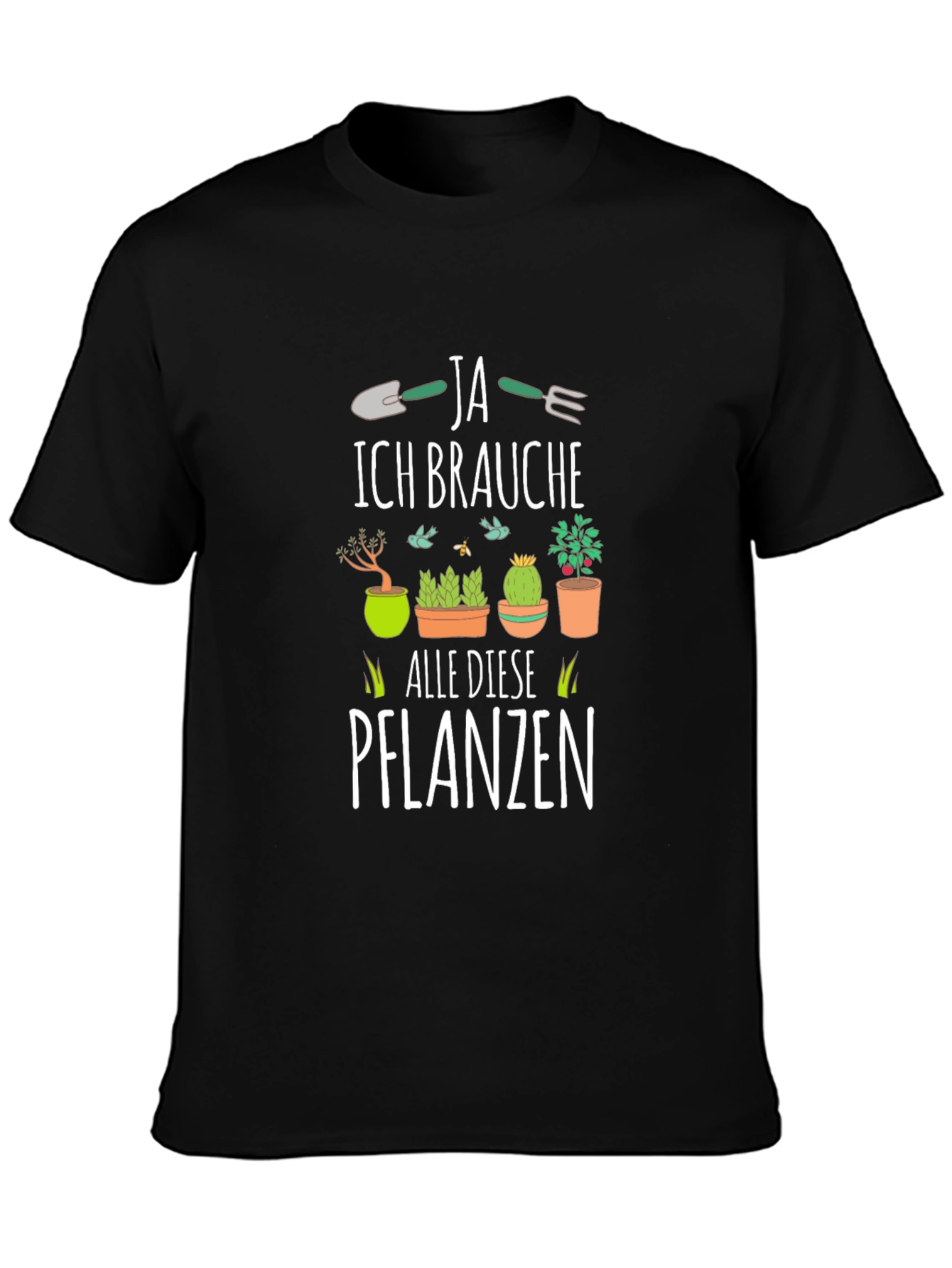 Black Plant Lover's T-Shirt: Ja Ich Brauche Alle Diese Pflanzen view 3