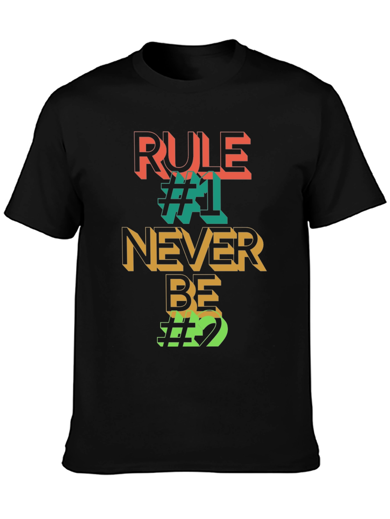 Black Rule #1 Never Be #2 Graphic Tee view 3