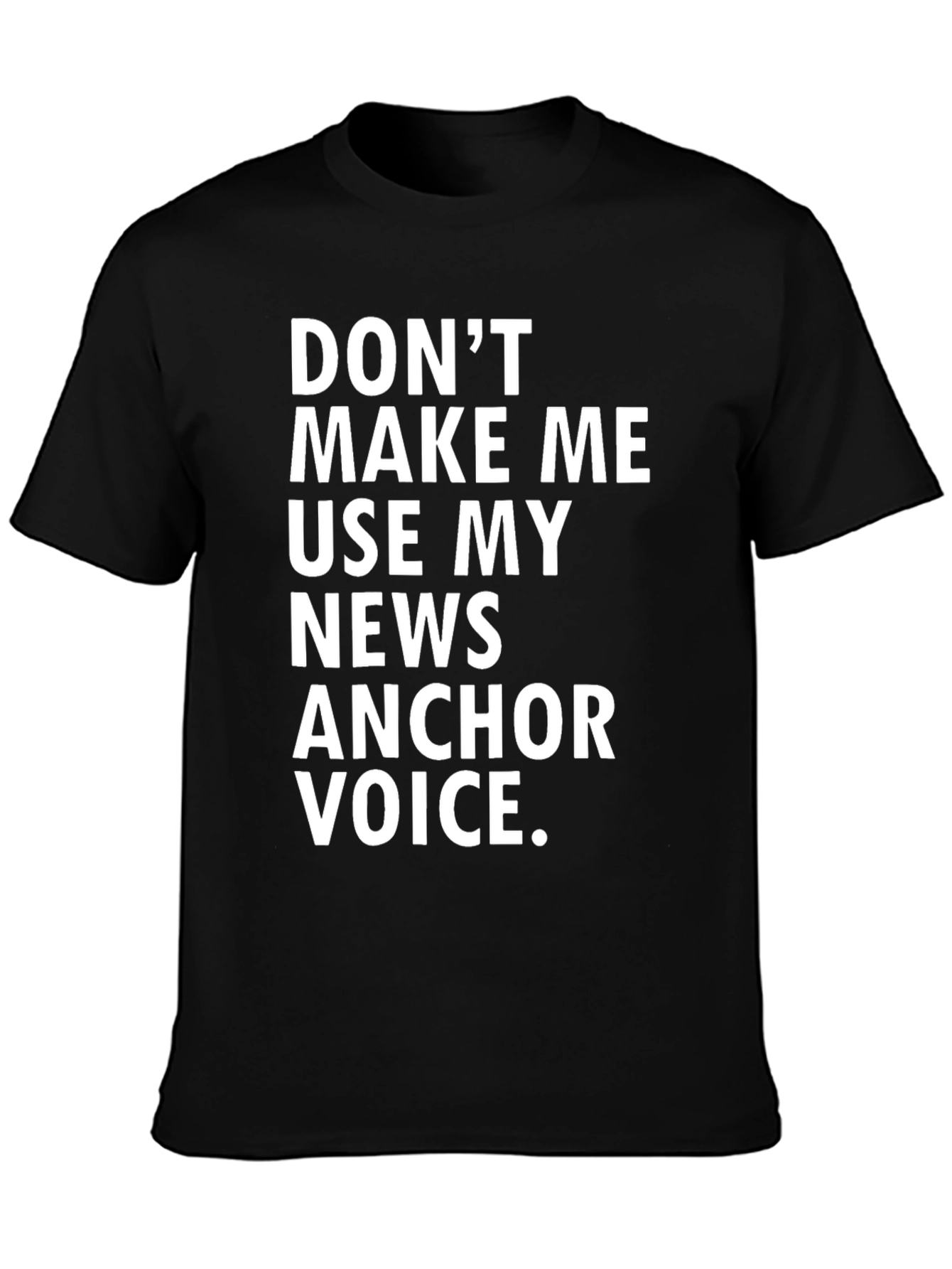 Black News Anchor Voice T-Shirt - Funny Journalist Tee view 3