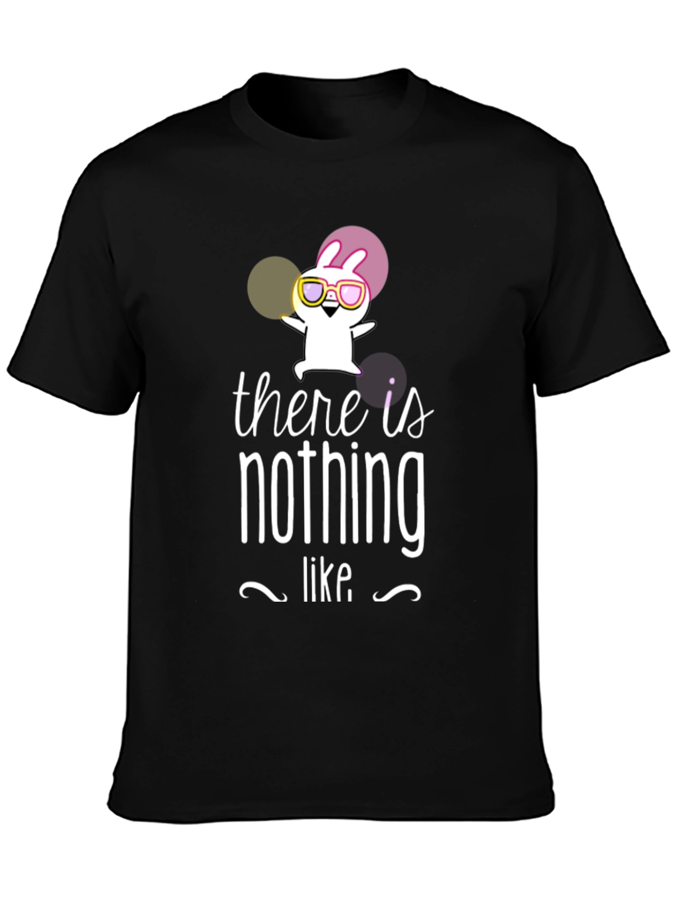 Black Unique Graphic Tee: There is Nothing Like... view 3