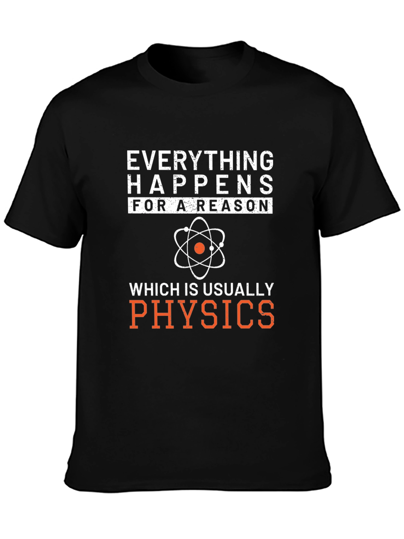 Black Everything Happens Physics T-Shirt view 3