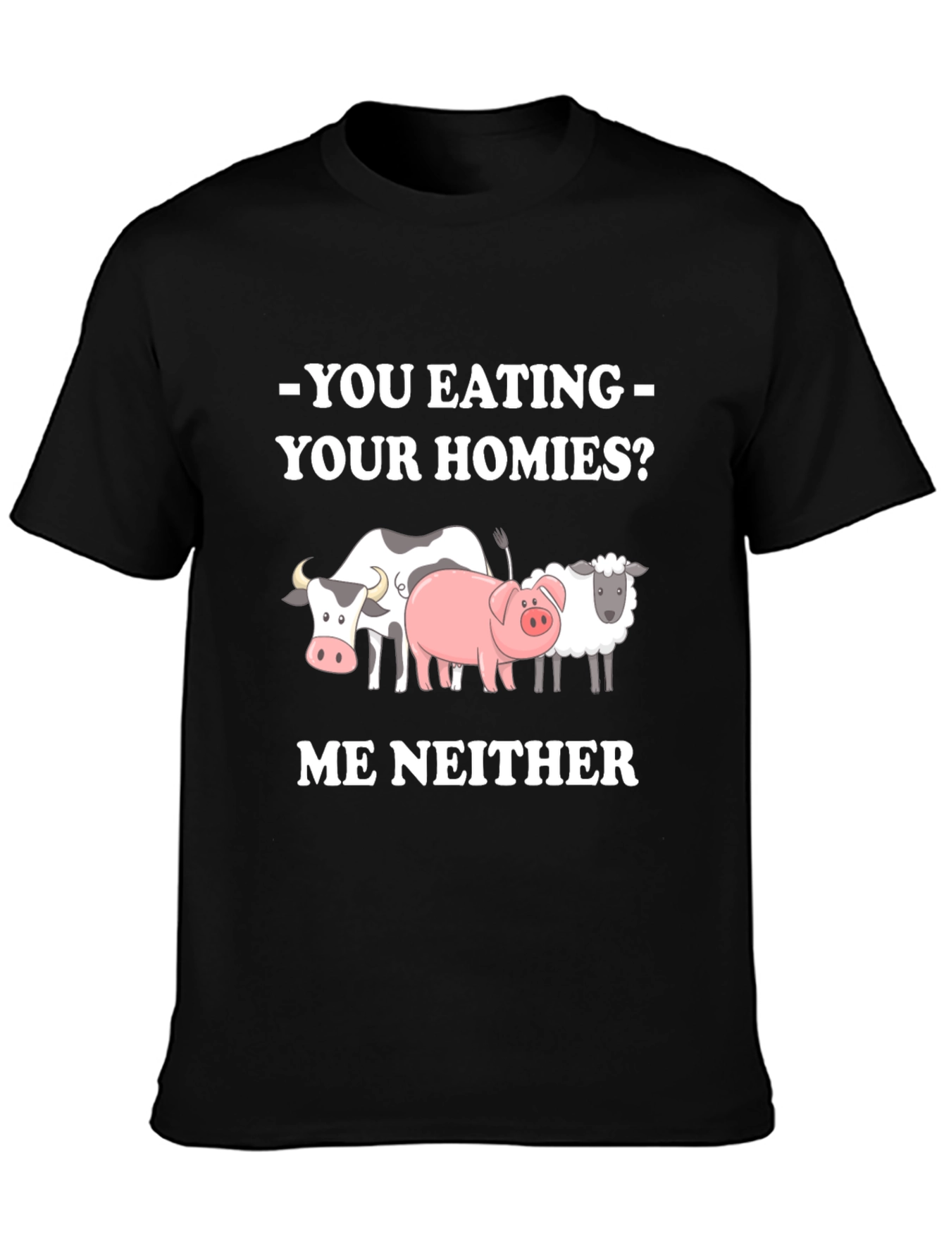 Black Vegan Tee - You Eating Your Homies? Me Neither view 3