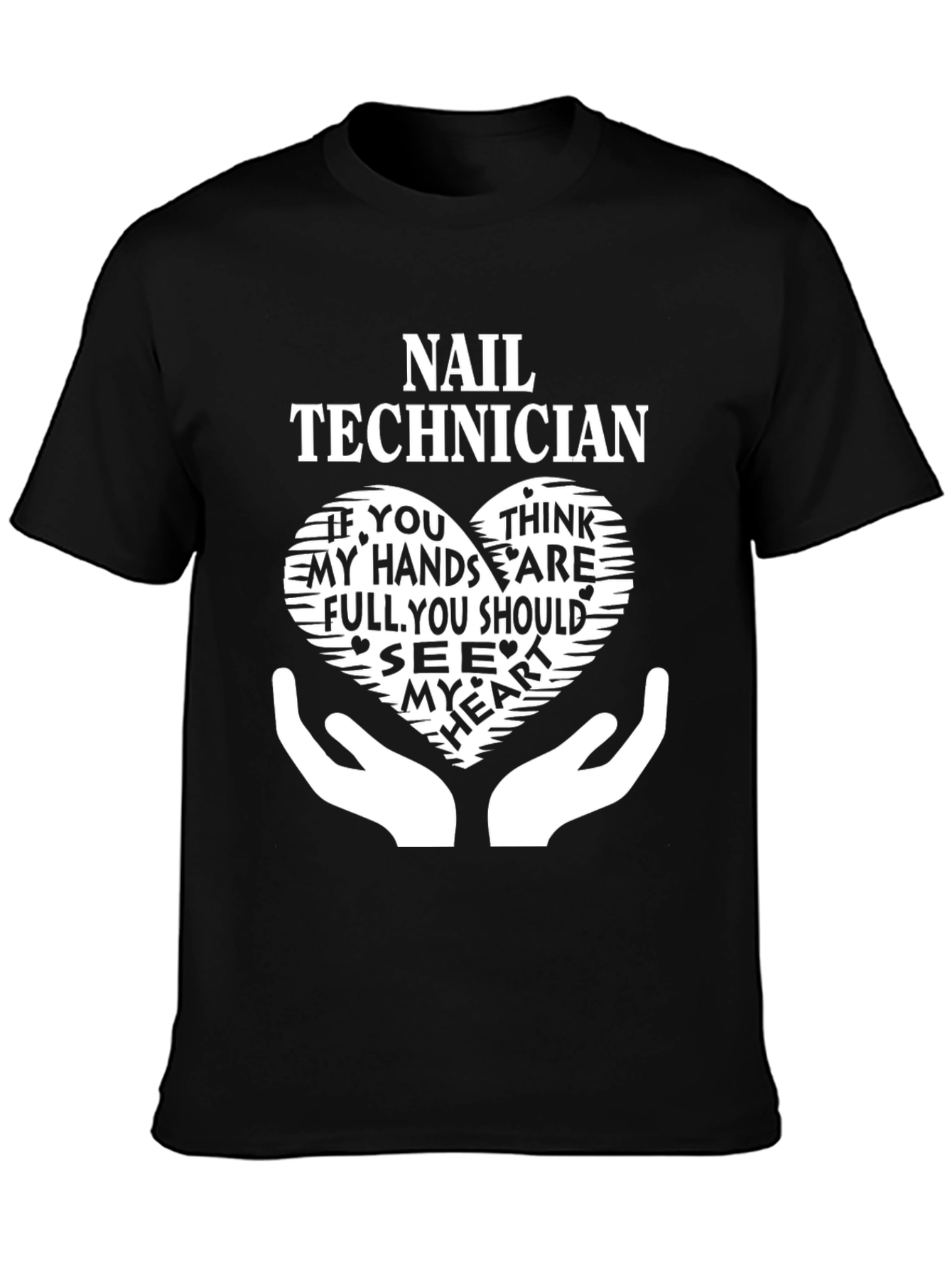 Black Nail Technician T-Shirt - Full Hands, Full Heart view 3