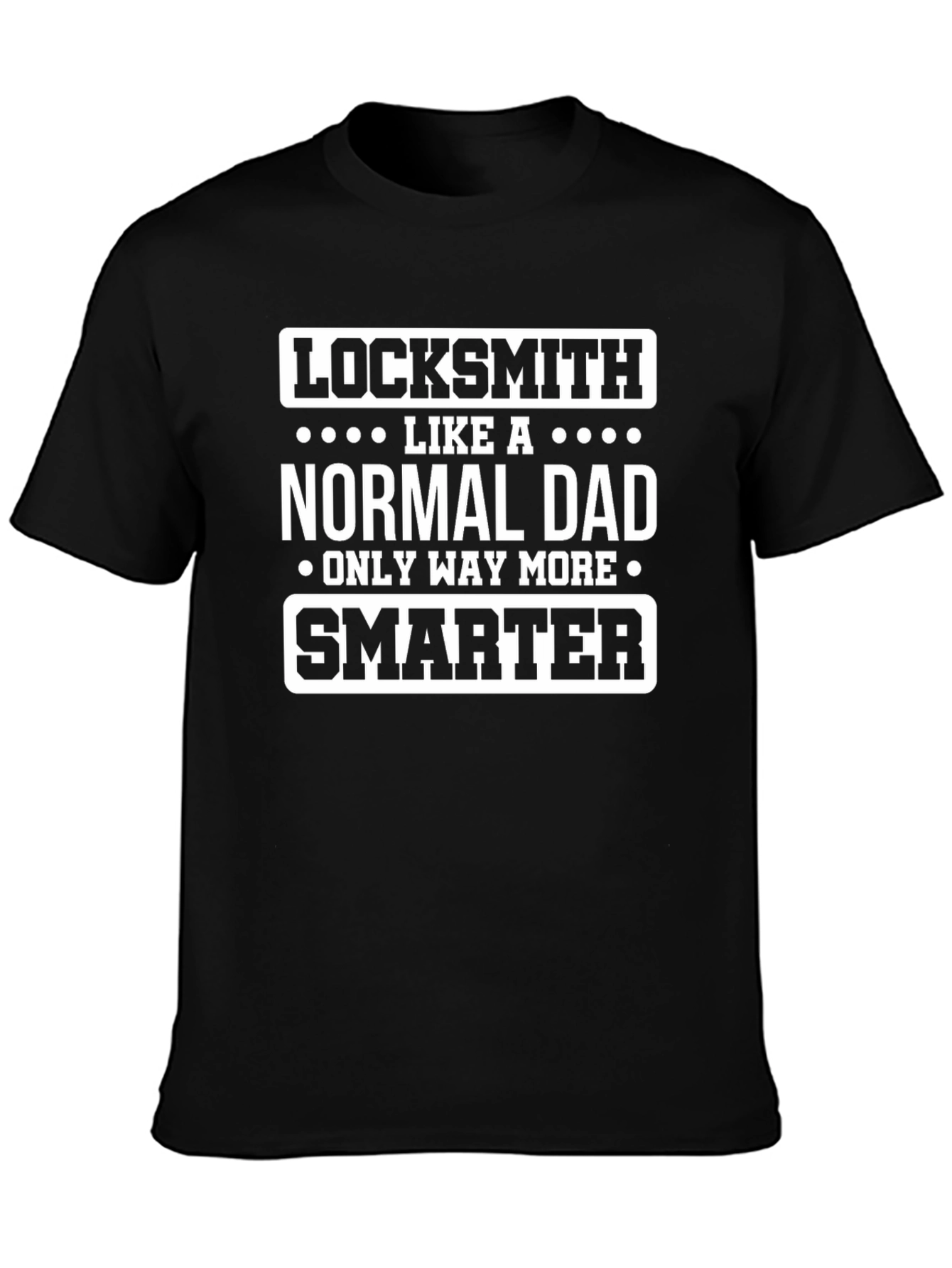 Black Locksmith Dad T-Shirt - Smarter Than Normal view 3