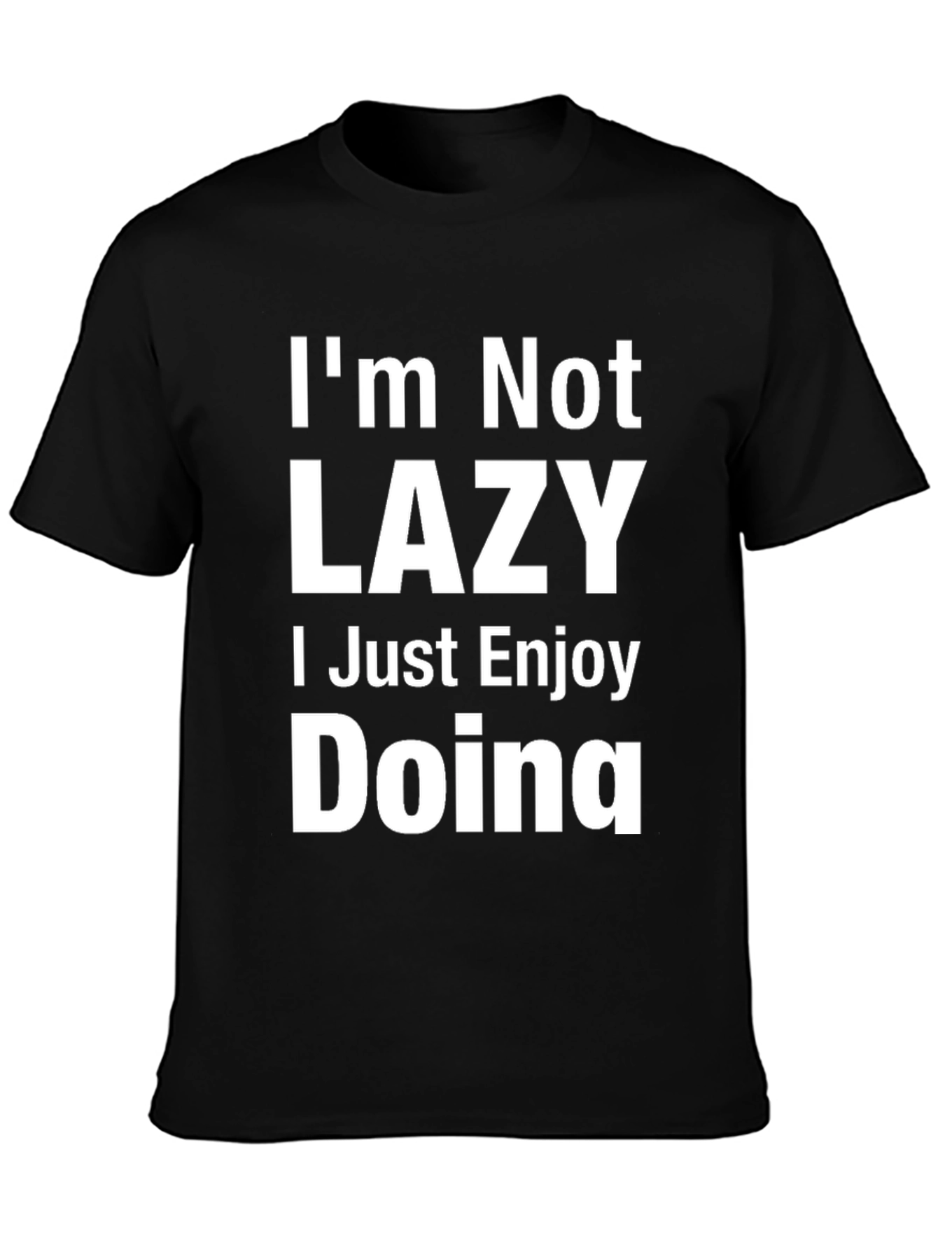 Black I'm Not Lazy Graphic Tee - Comfortable Casual Wear view 3