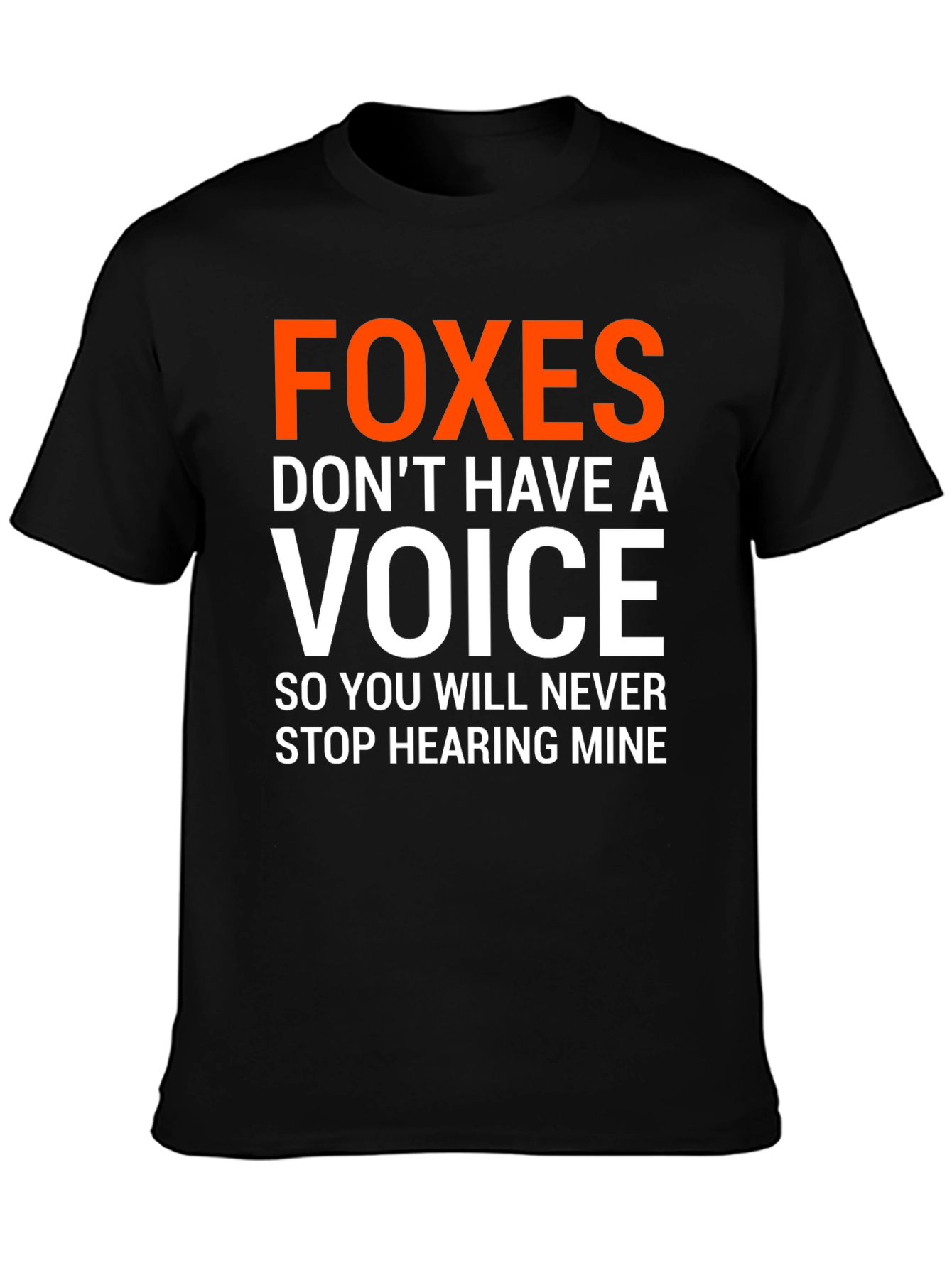 Black Foxes Don't Have A Voice Graphic Tee view 3