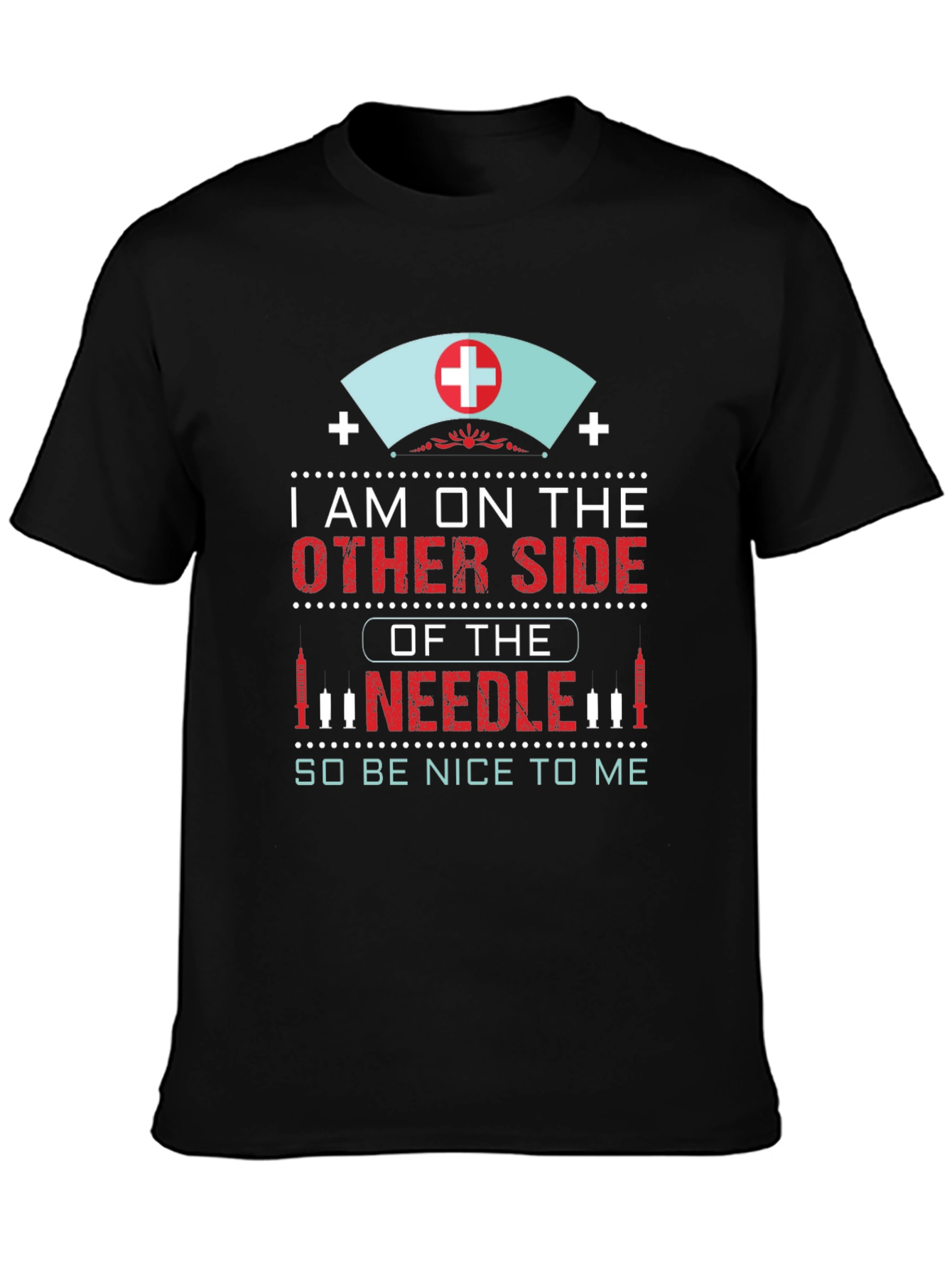 Black Nurse Needle T-Shirt: I'm on the Other Side view 3