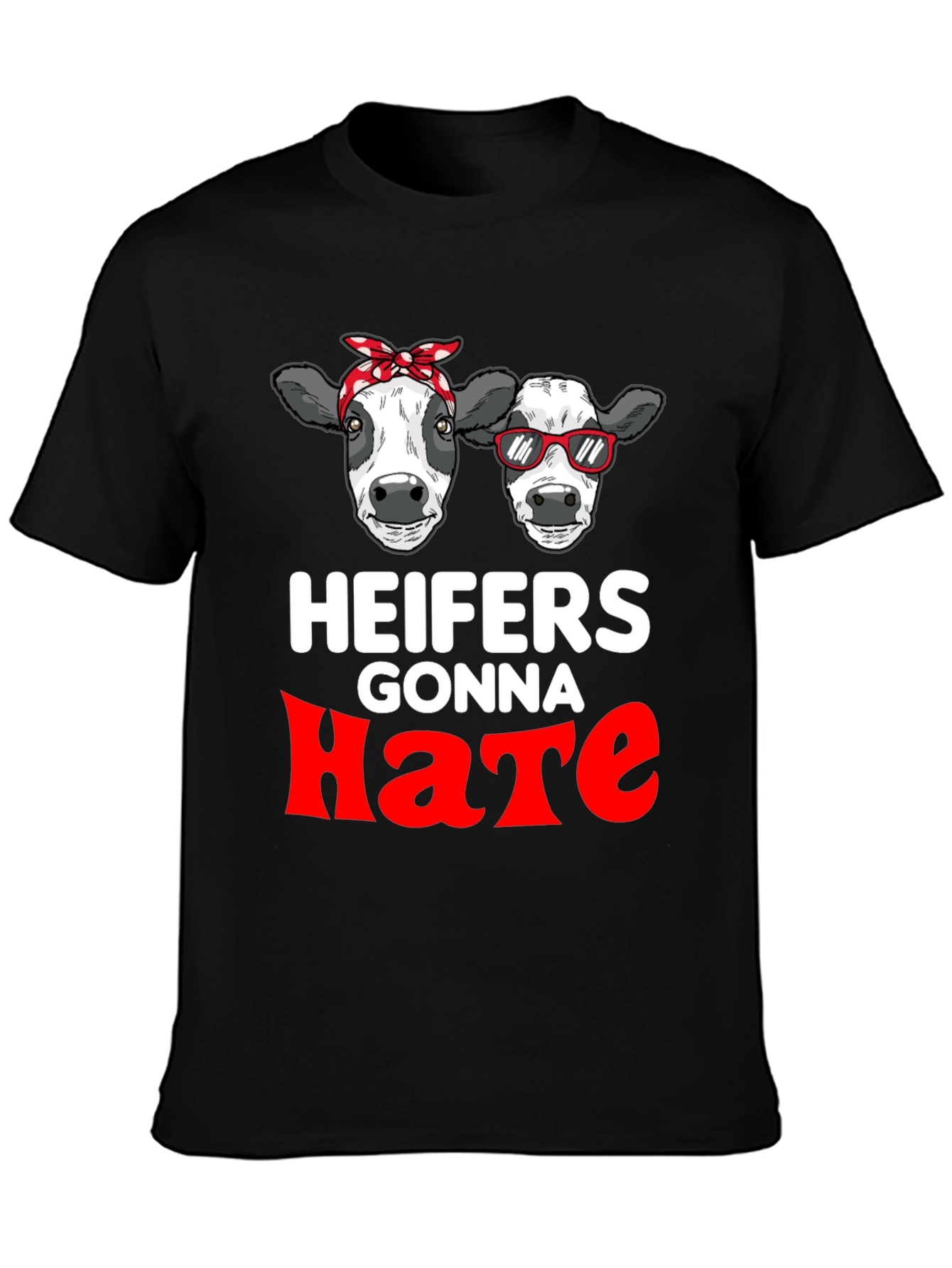 Black Heifers Gonna Hate Graphic T-Shirt view 3