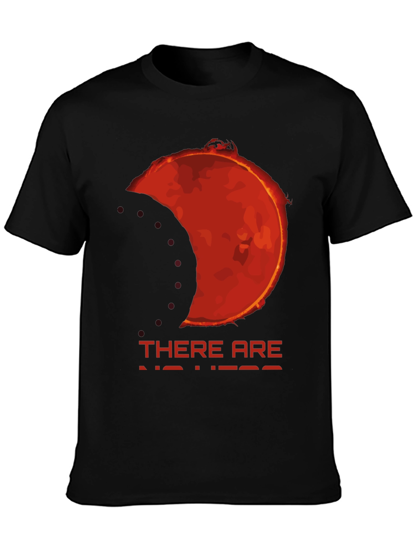 Black Eclipse Graphic Tee - "There Are No Heroes" Black T-Shirt view 3