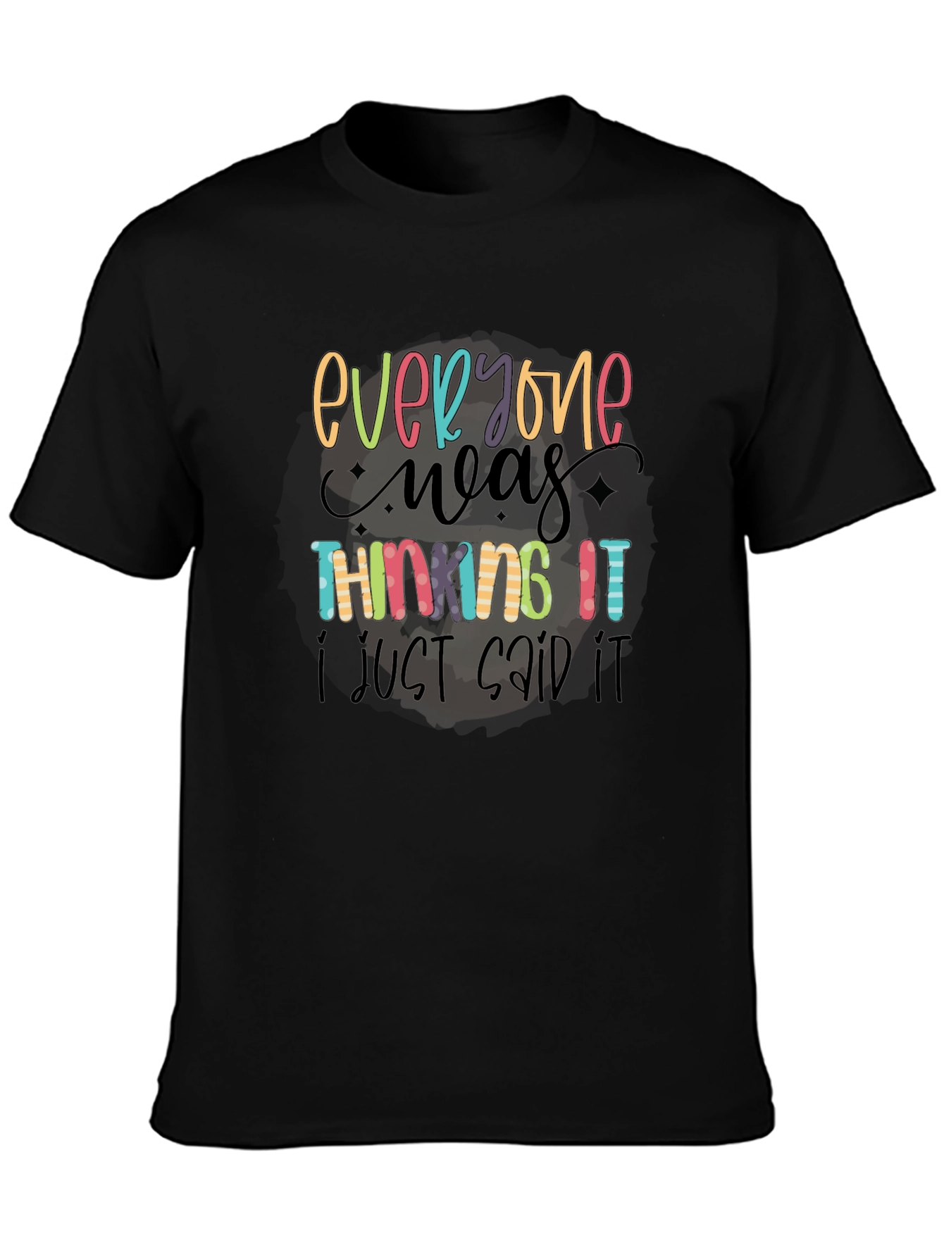 Black Everyone Was Thinking It Funny Graphic Tee view 3