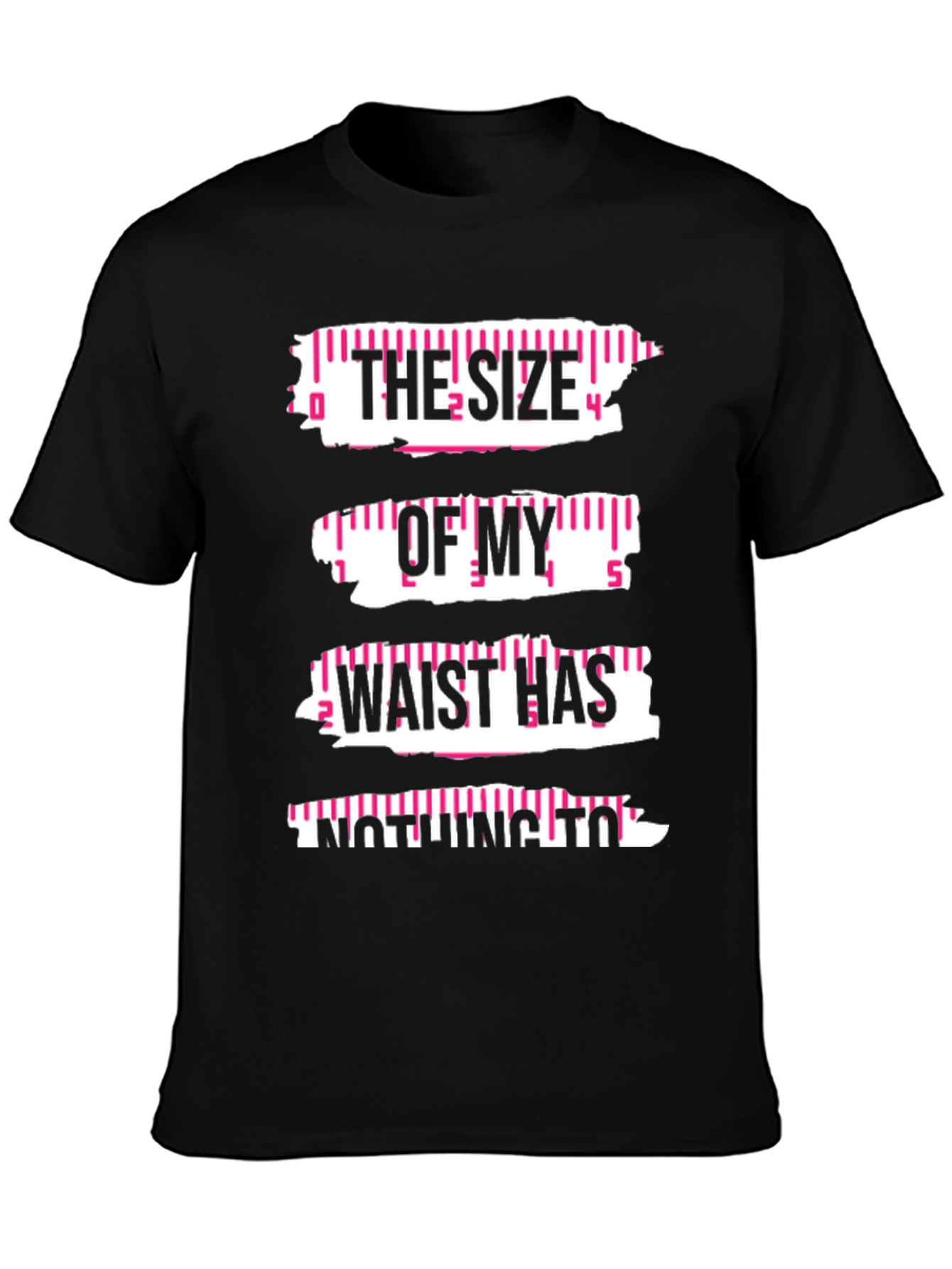 Black Funny Waist Size Graphic Tee view 3