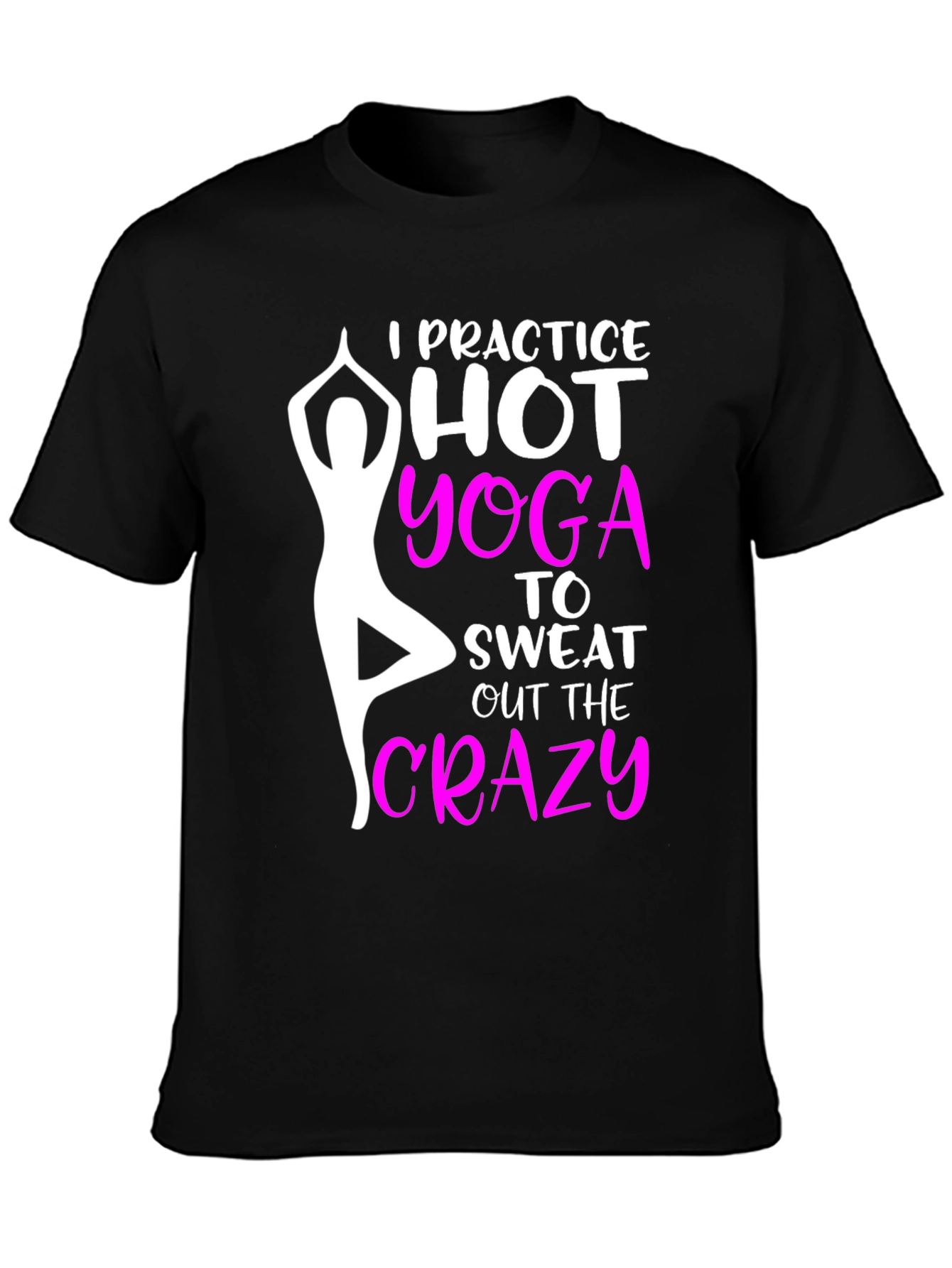 Black I Practice Hot Yoga Graphic T-Shirt view 3