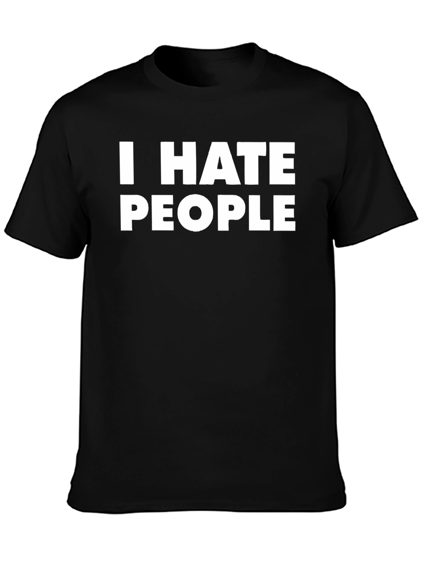 Black I Hate People T-Shirt - Funny Sarcastic Tee view 3