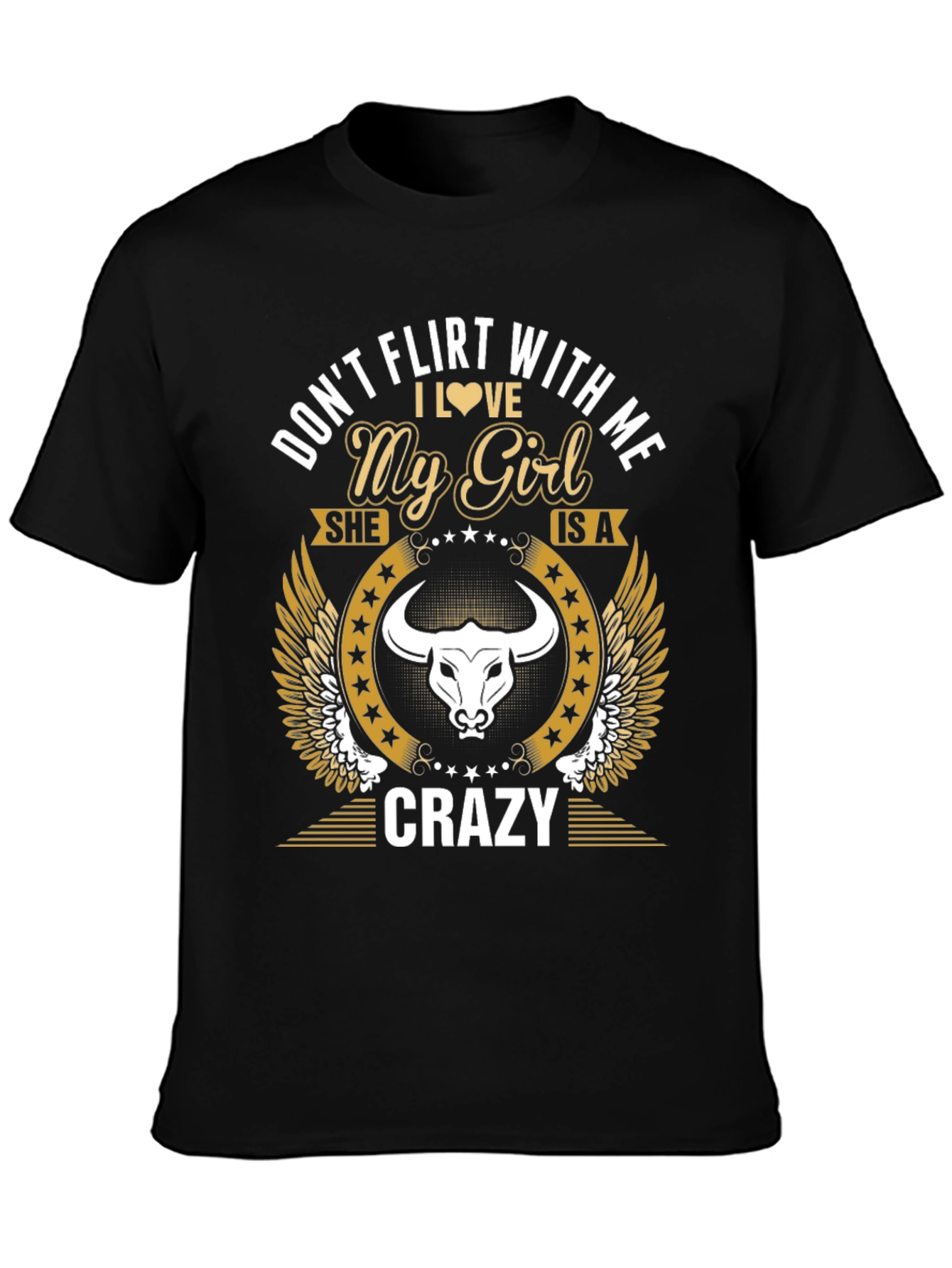 Black Don't Flirt With Me My Girl Is Crazy T-Shirt view 3