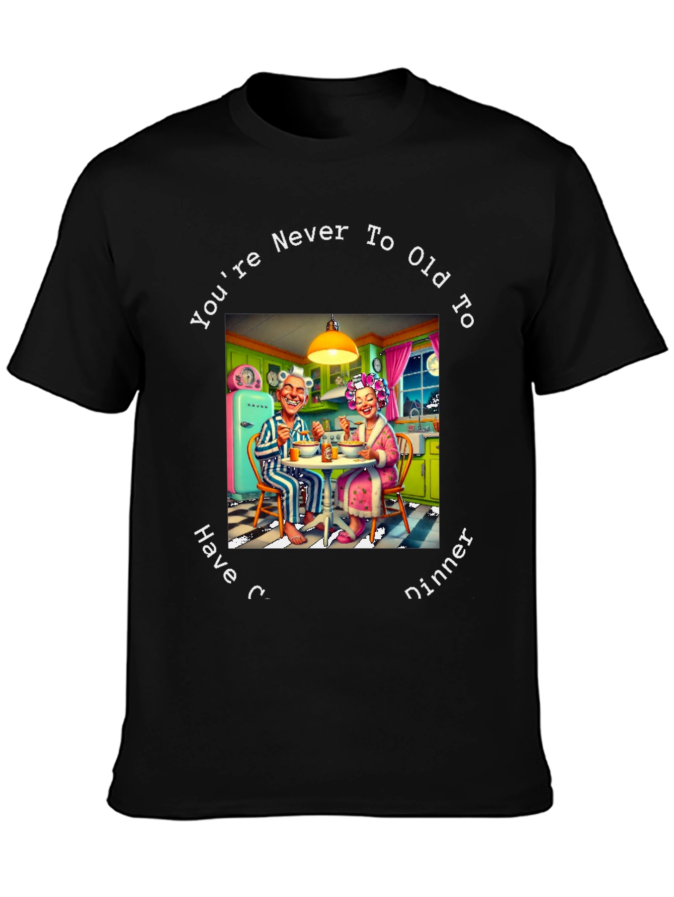 Black Funny You're Never Too Old to Have Dinner Graphic T-Shirt view 3