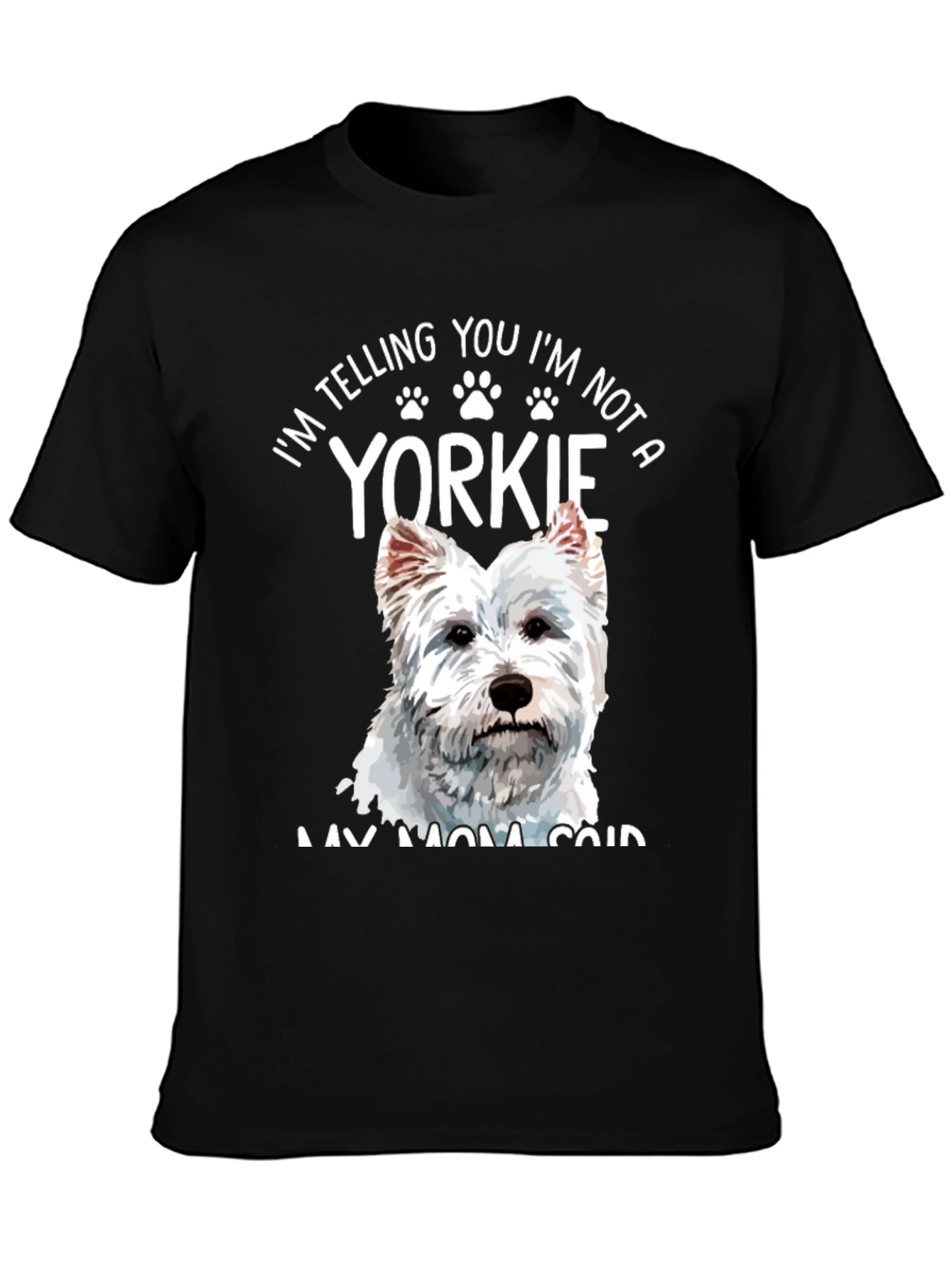 Black I'm Not A Yorkie T-Shirt view 3