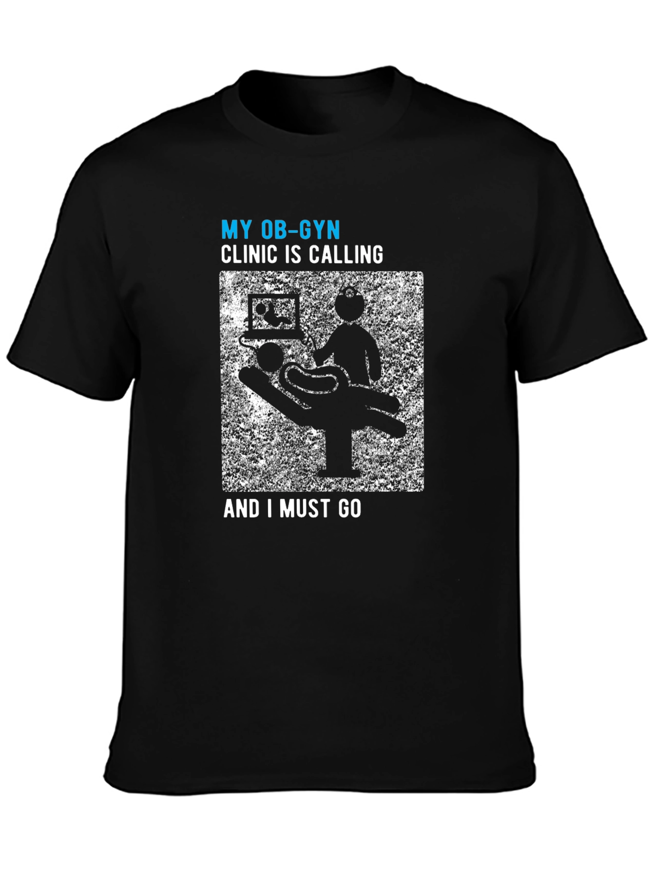 Black My OB-GYN Clinic Is Calling Men's Tee view 3