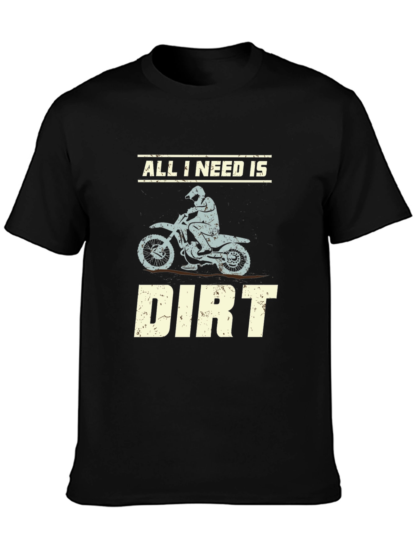 Black All I Need Is Dirt Motocross T-Shirt view 3