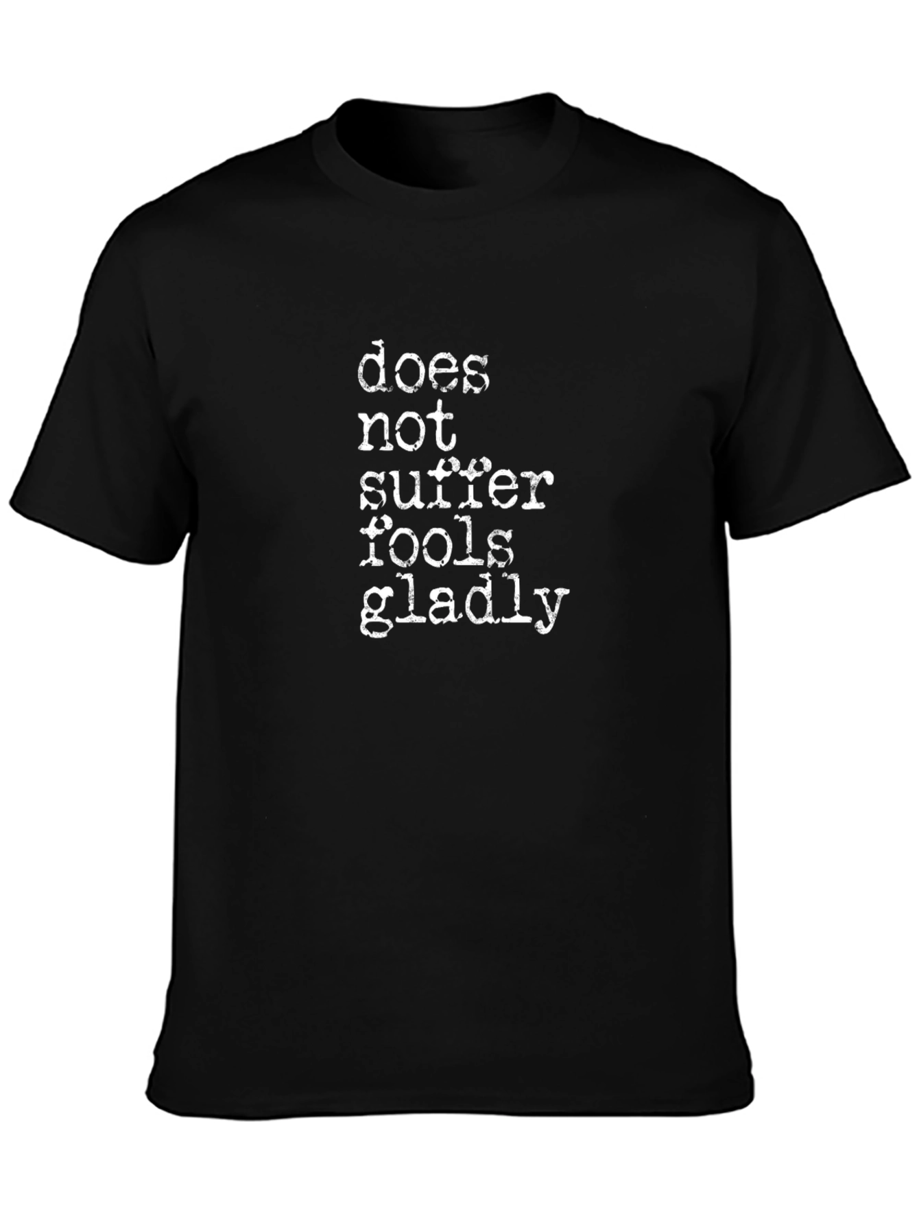 Black Does Not Suffer Fools Gladly Graphic Tee view 3
