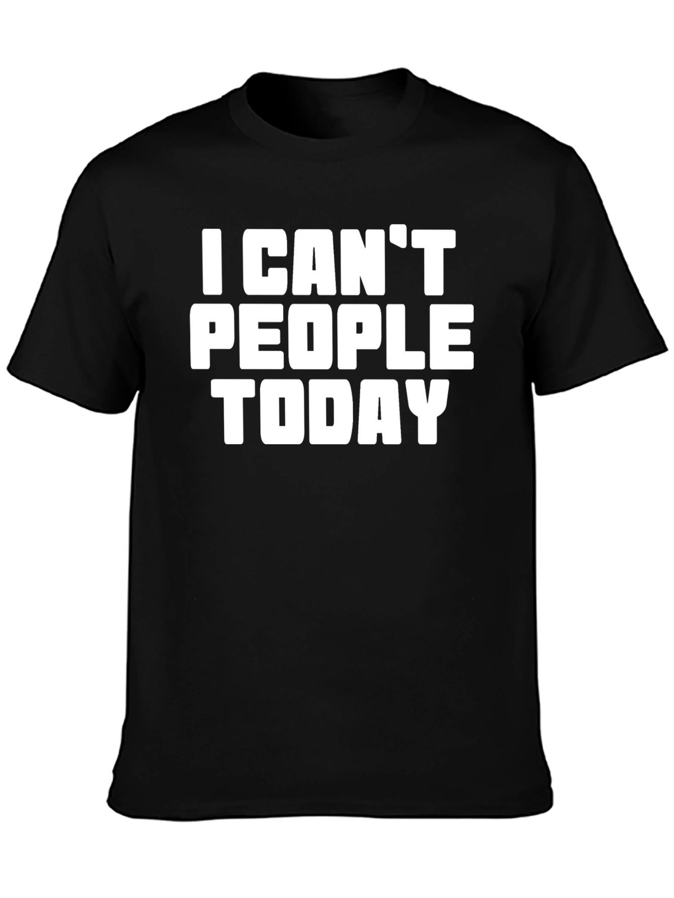 Black I Can't People Today Graphic T-Shirt view 3