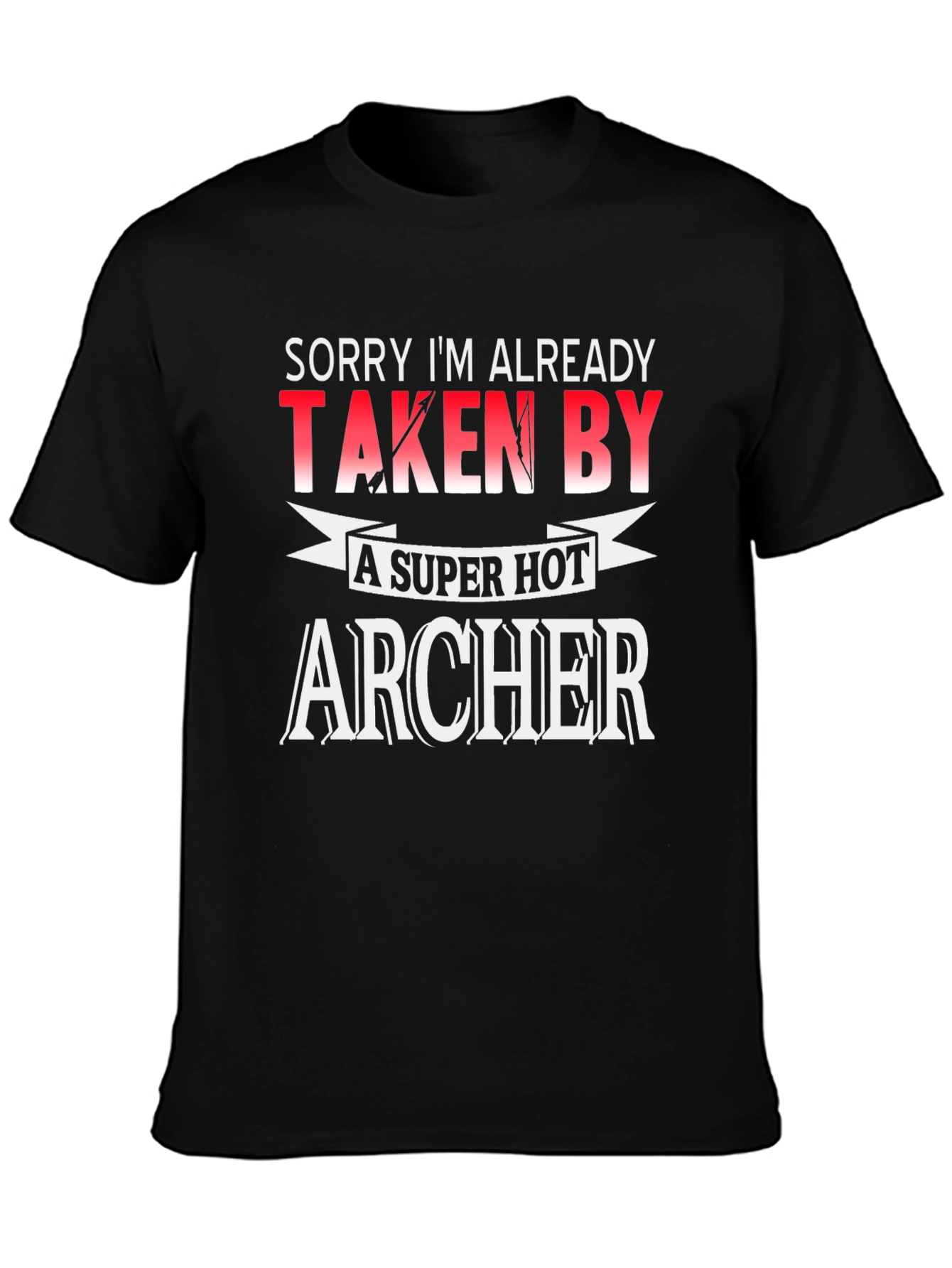 Black Taken By Super Hot Archer Funny Graphic T-Shirt view 3