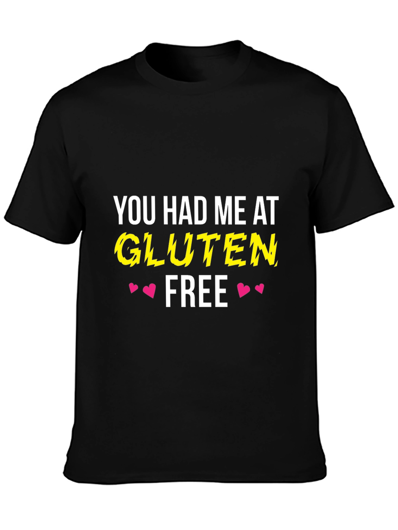 Black Gluten Free T-Shirt - You Had Me At... Funny Tee view 3